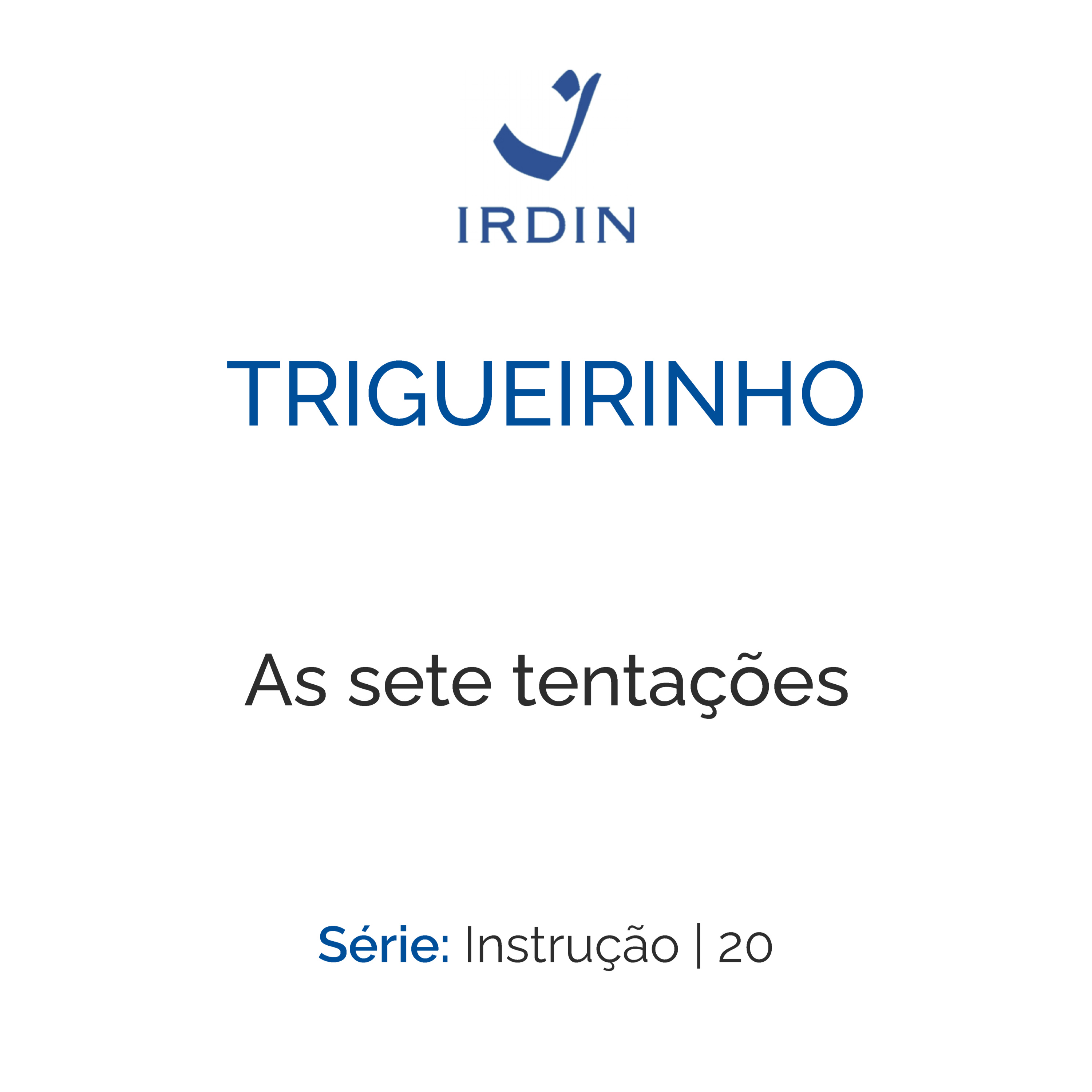 Trigueirinho — Ensinamentos Filosóficos-Espirituais