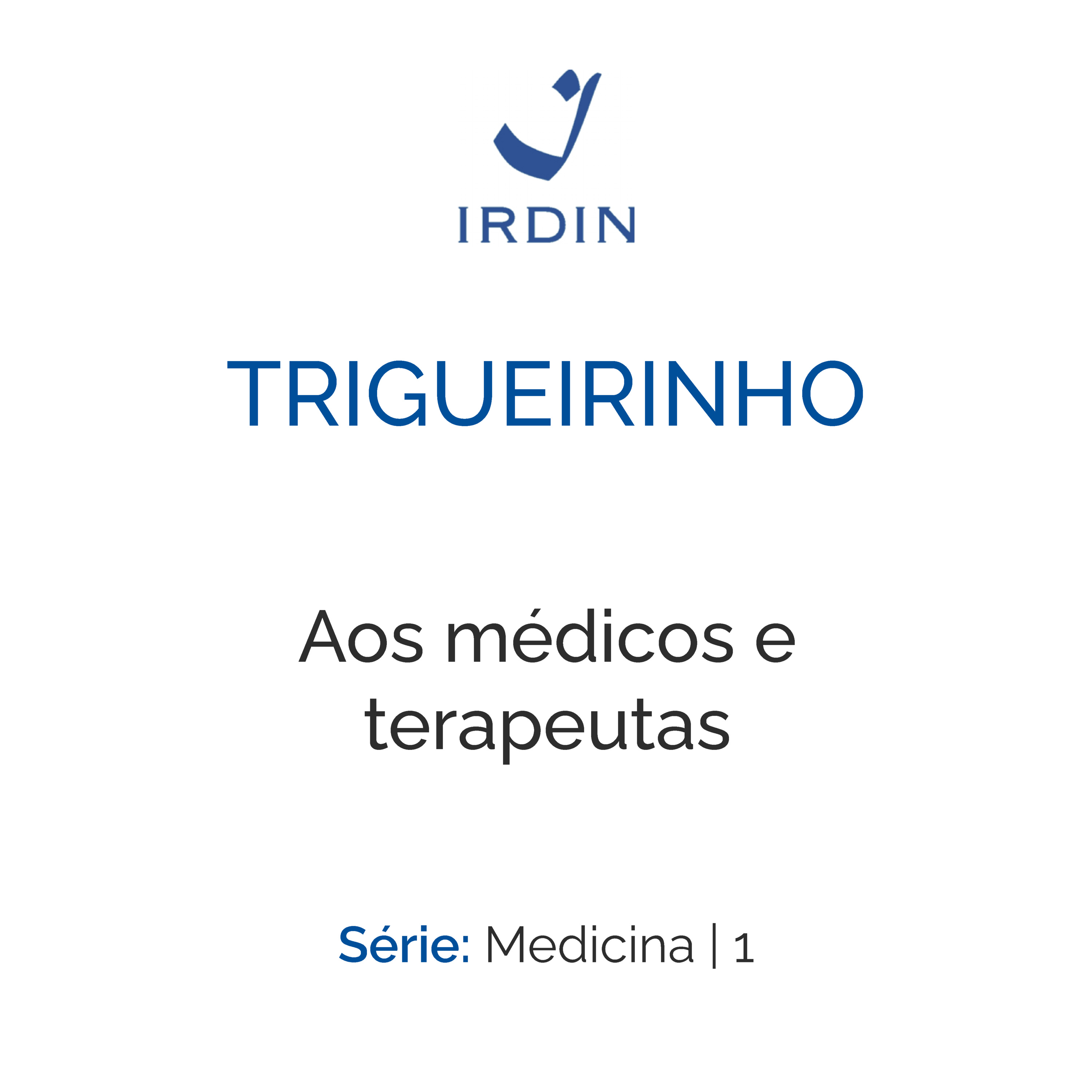 Aos médicos e terapeutas