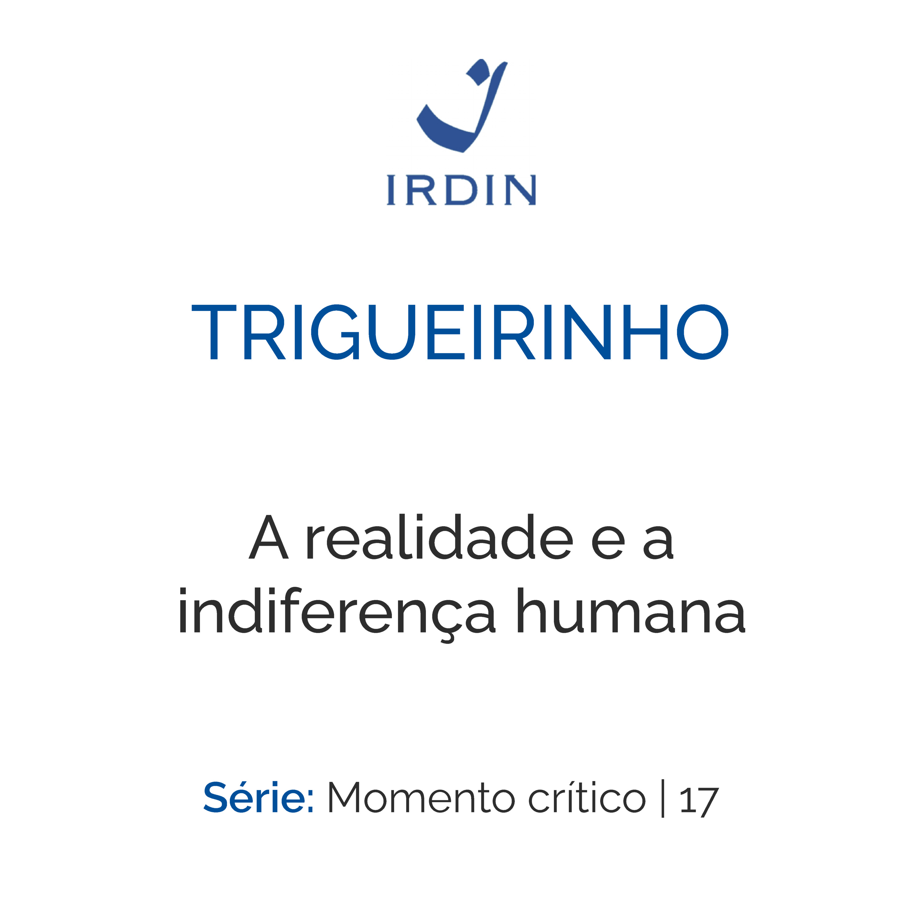 A realidade e a indiferença humana episode artwork