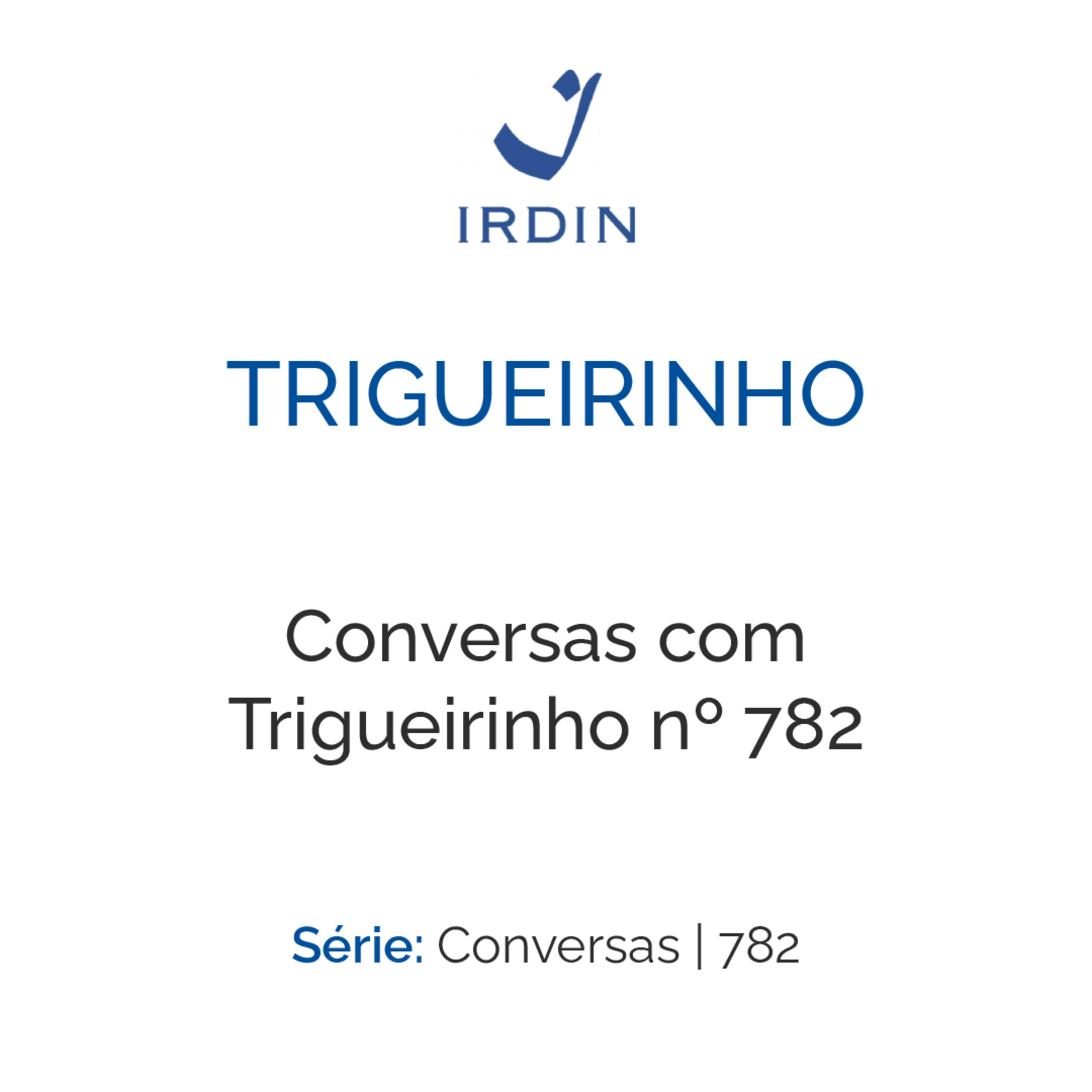 Conversas com Trigueirinho nº 782 episode artwork