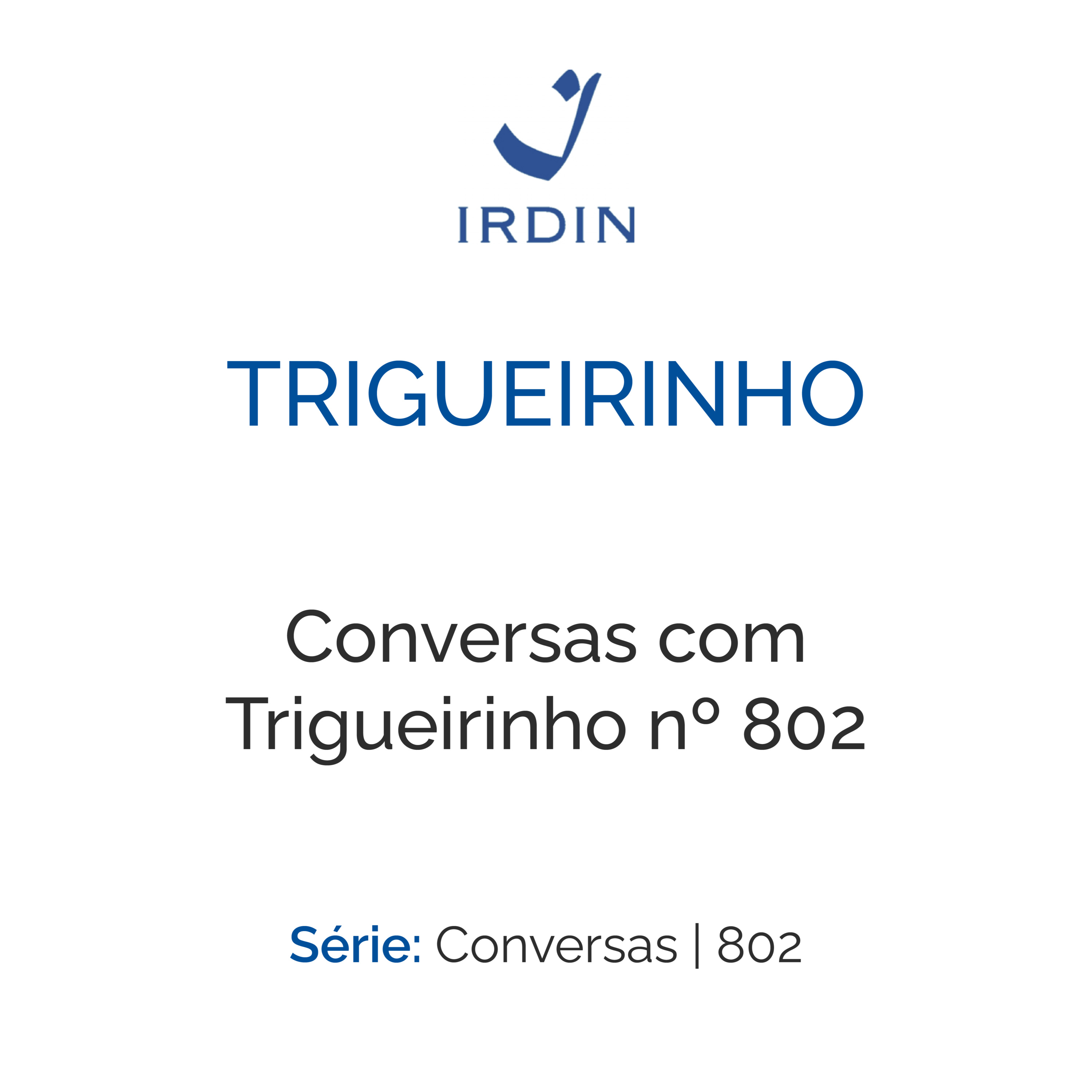 Conversas com Trigueirinho nº 802 episode artwork