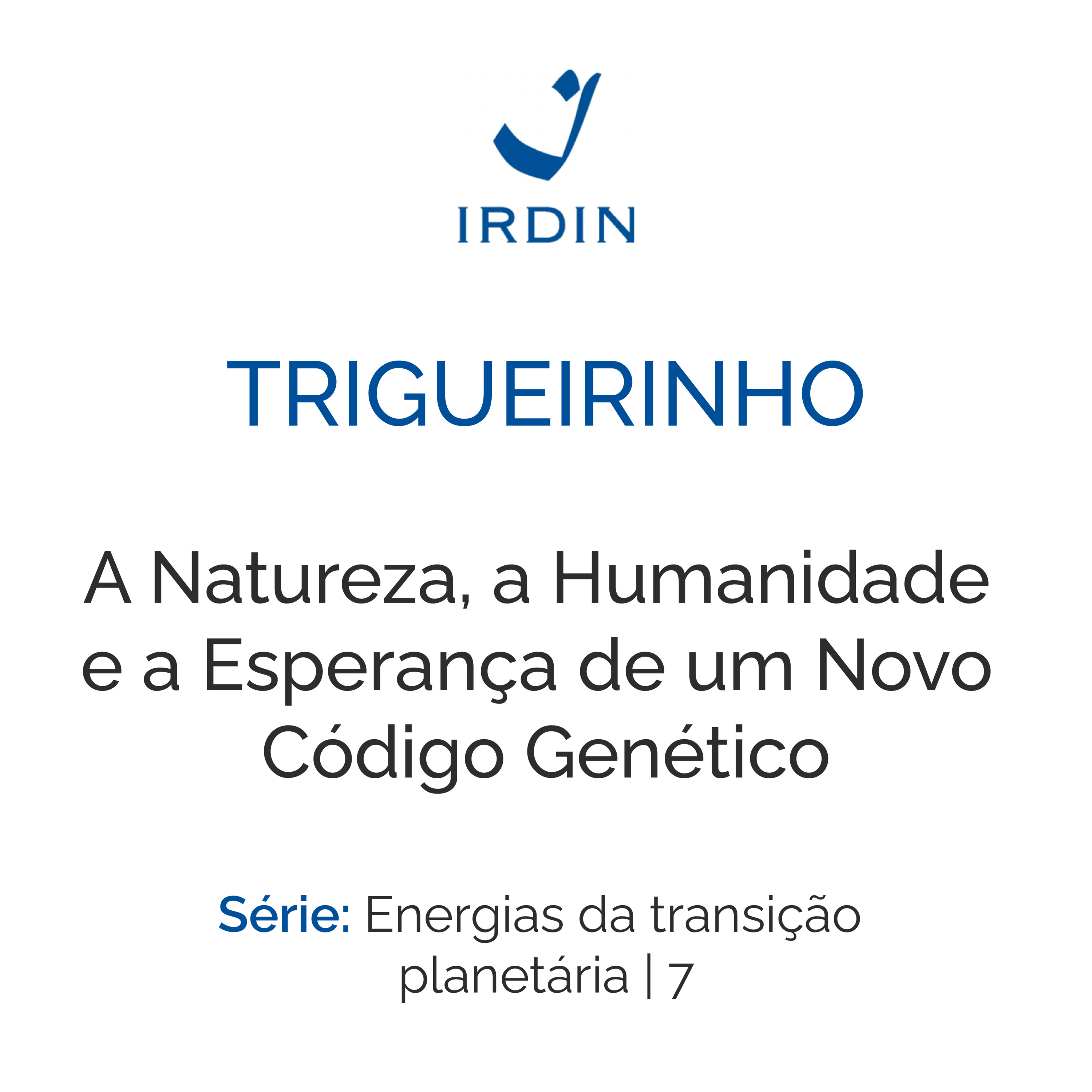 A Natureza, a Humanidade e a Esperança de um Novo Código Genético episode artwork