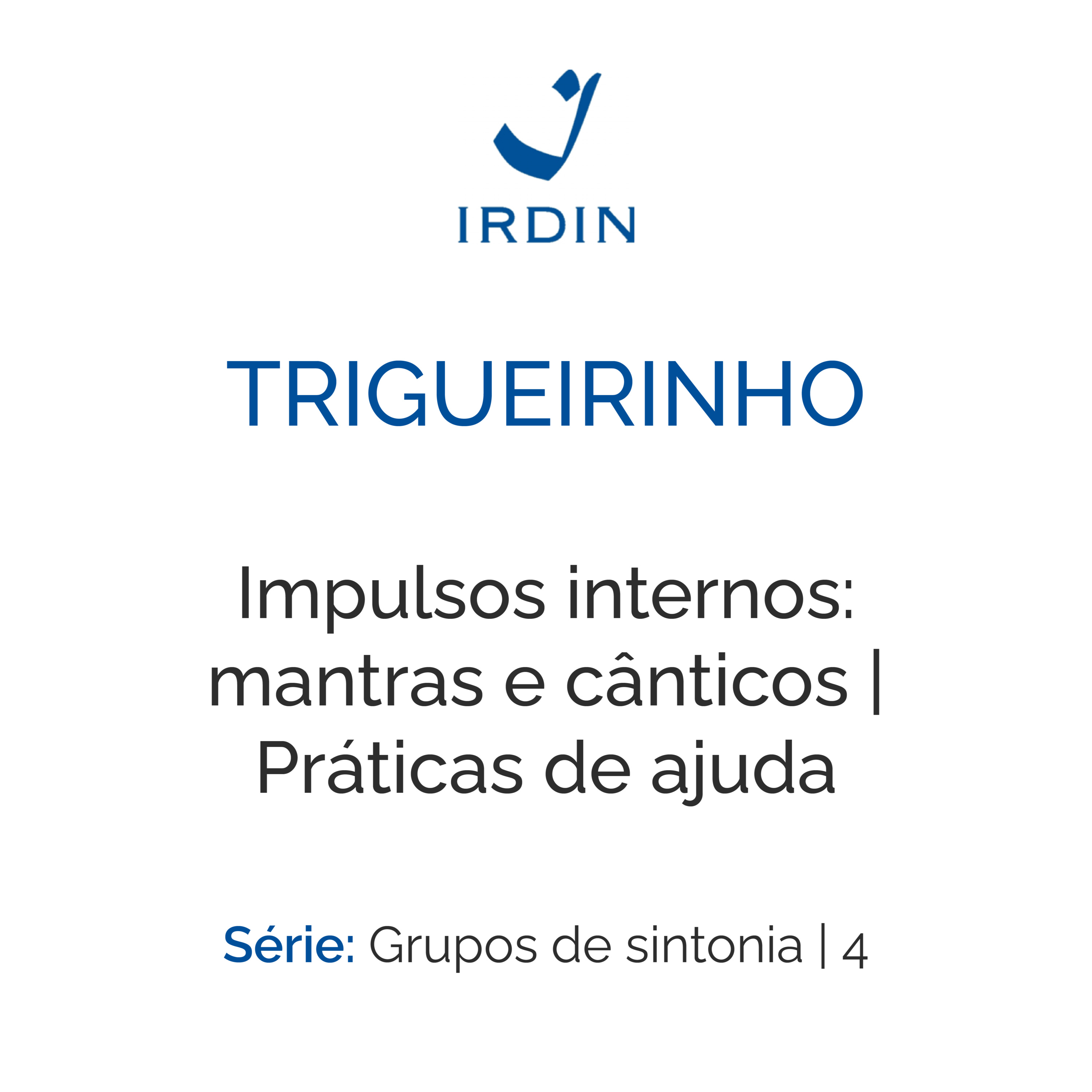 Impulsos internos: mantras e cânticos | Práticas de ajuda