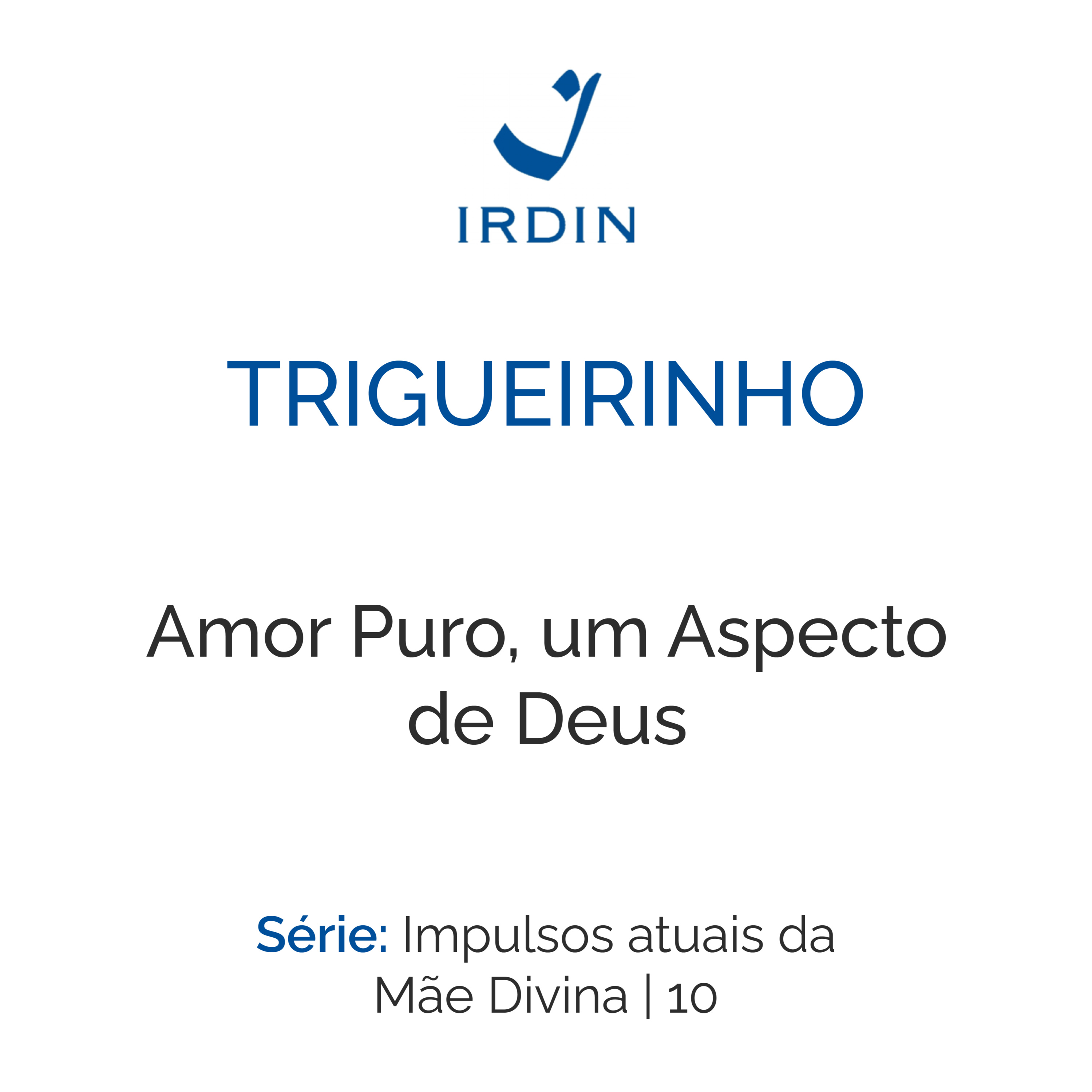 Trigueirinho — Ensinamentos Filosóficos-Espirituais