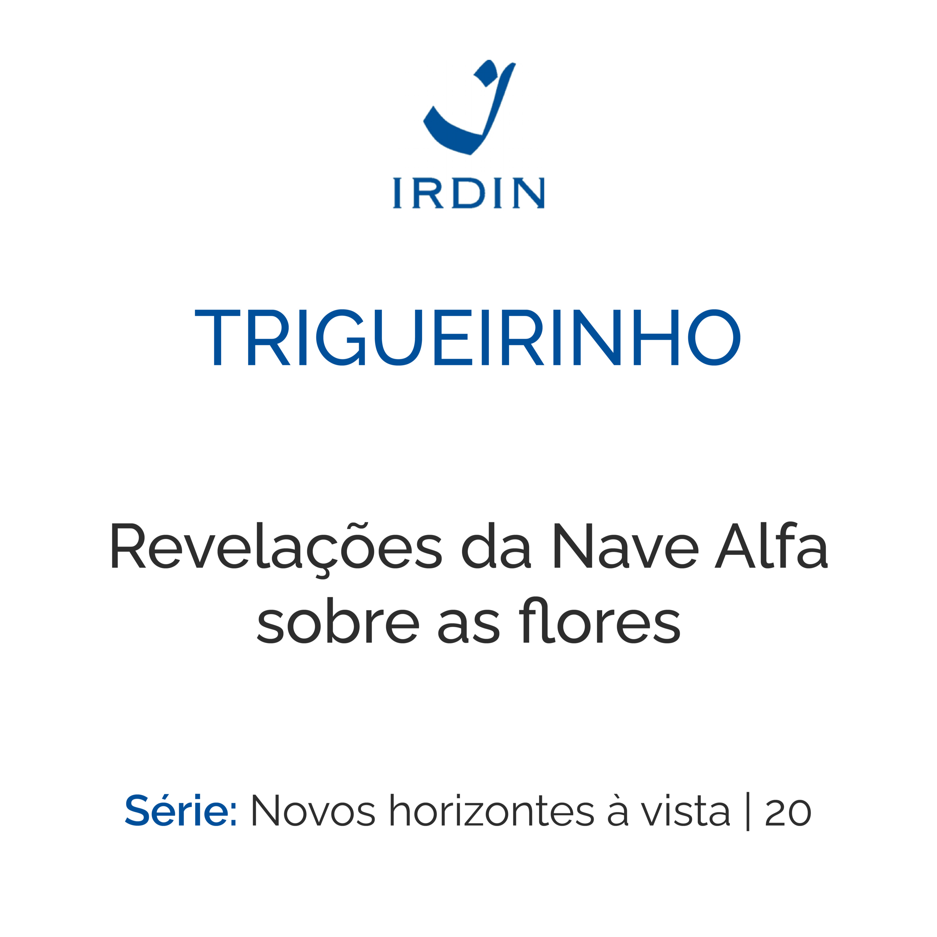 Trigueirinho — Ensinamentos Filosóficos-Espirituais