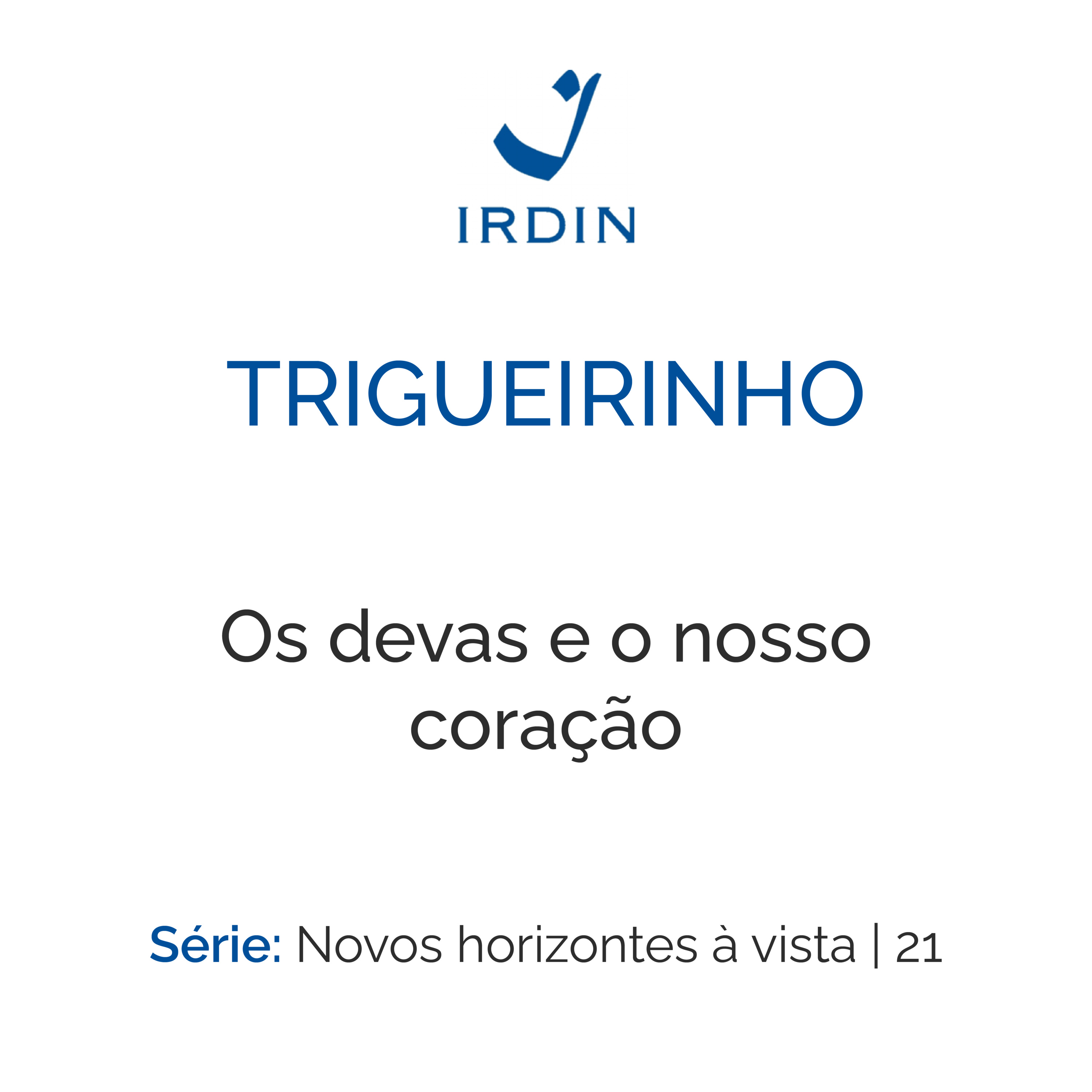 Trigueirinho — Ensinamentos Filosóficos-Espirituais