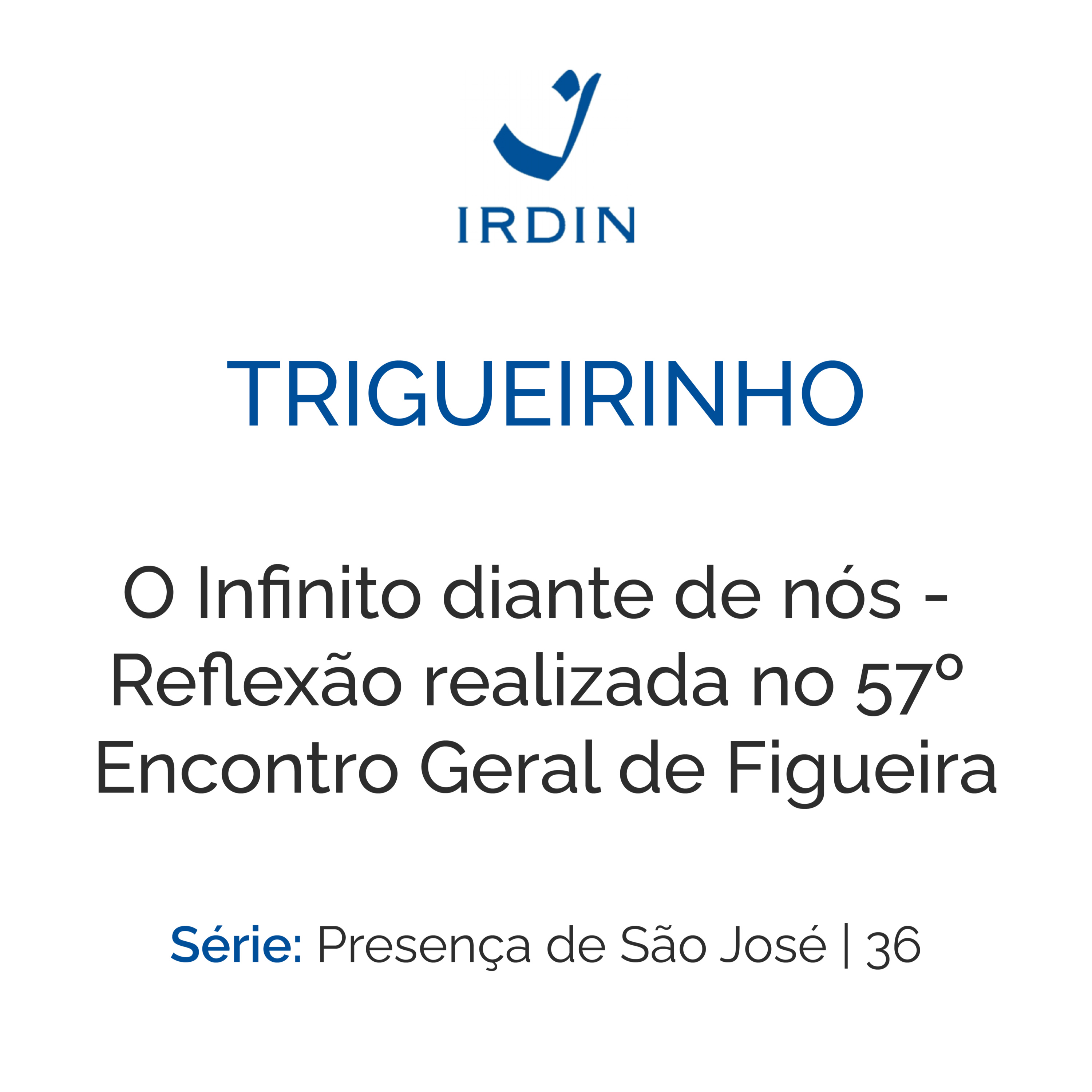 O Infinito diante de nós - Reflexão realizada no 57º Encontro Geral de Figueira episode artwork