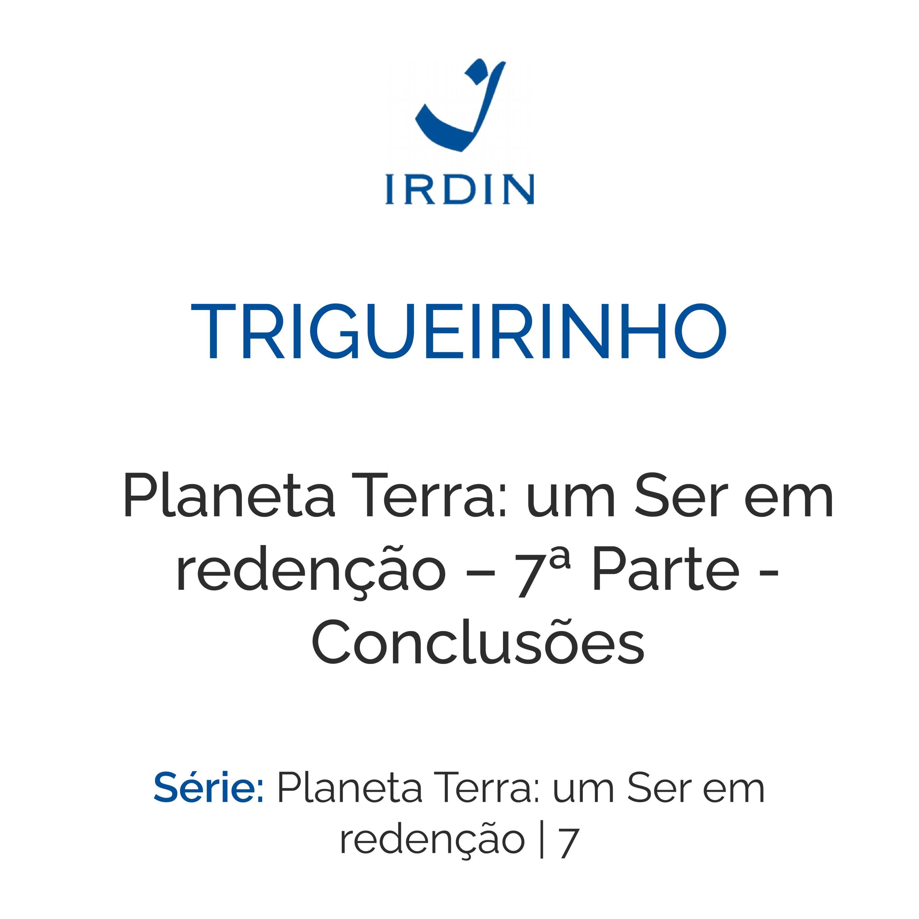 Planeta Terra: um Ser em redenção – 7ª Parte - Conclusões episode artwork