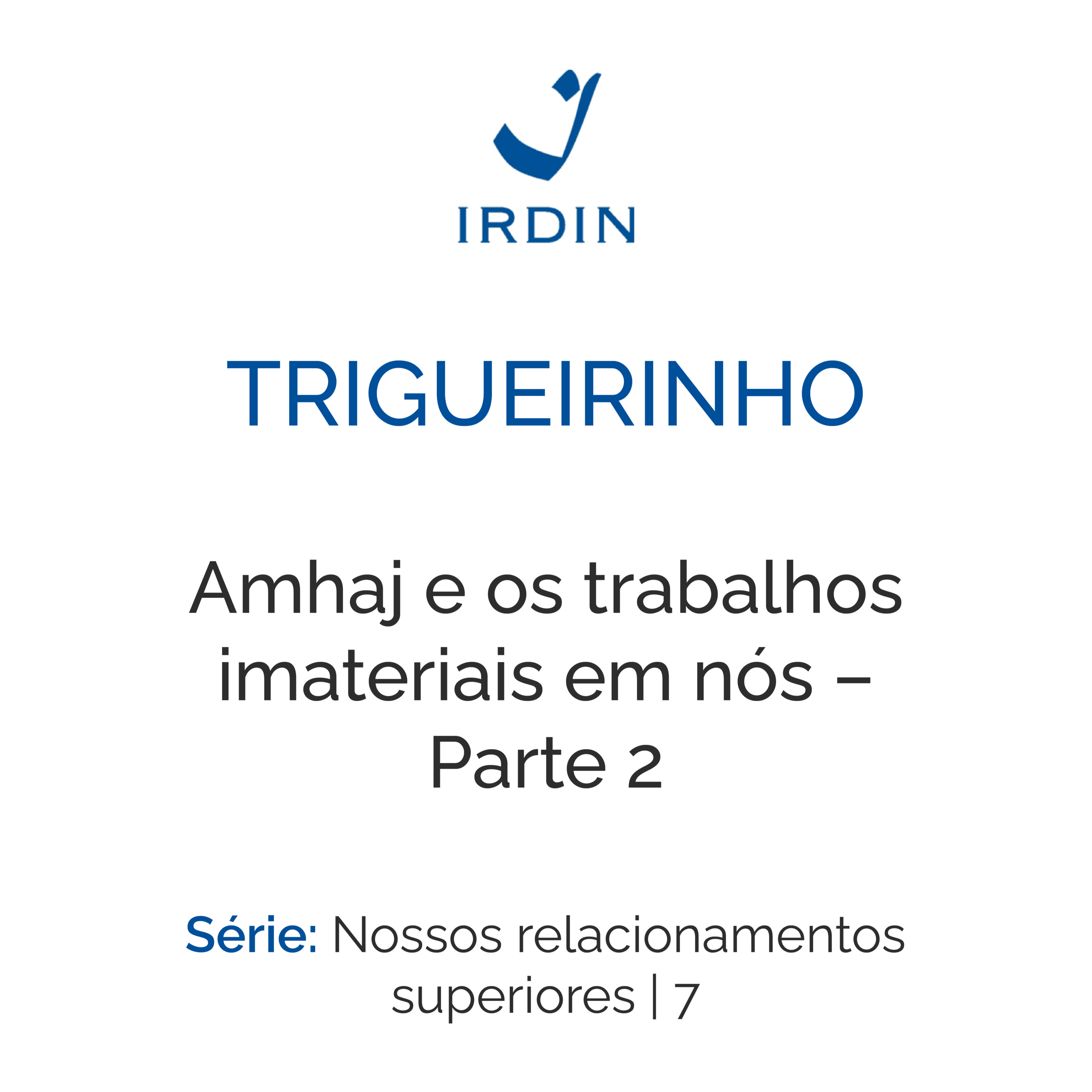 Trigueirinho — Ensinamentos Filosóficos-Espirituais
