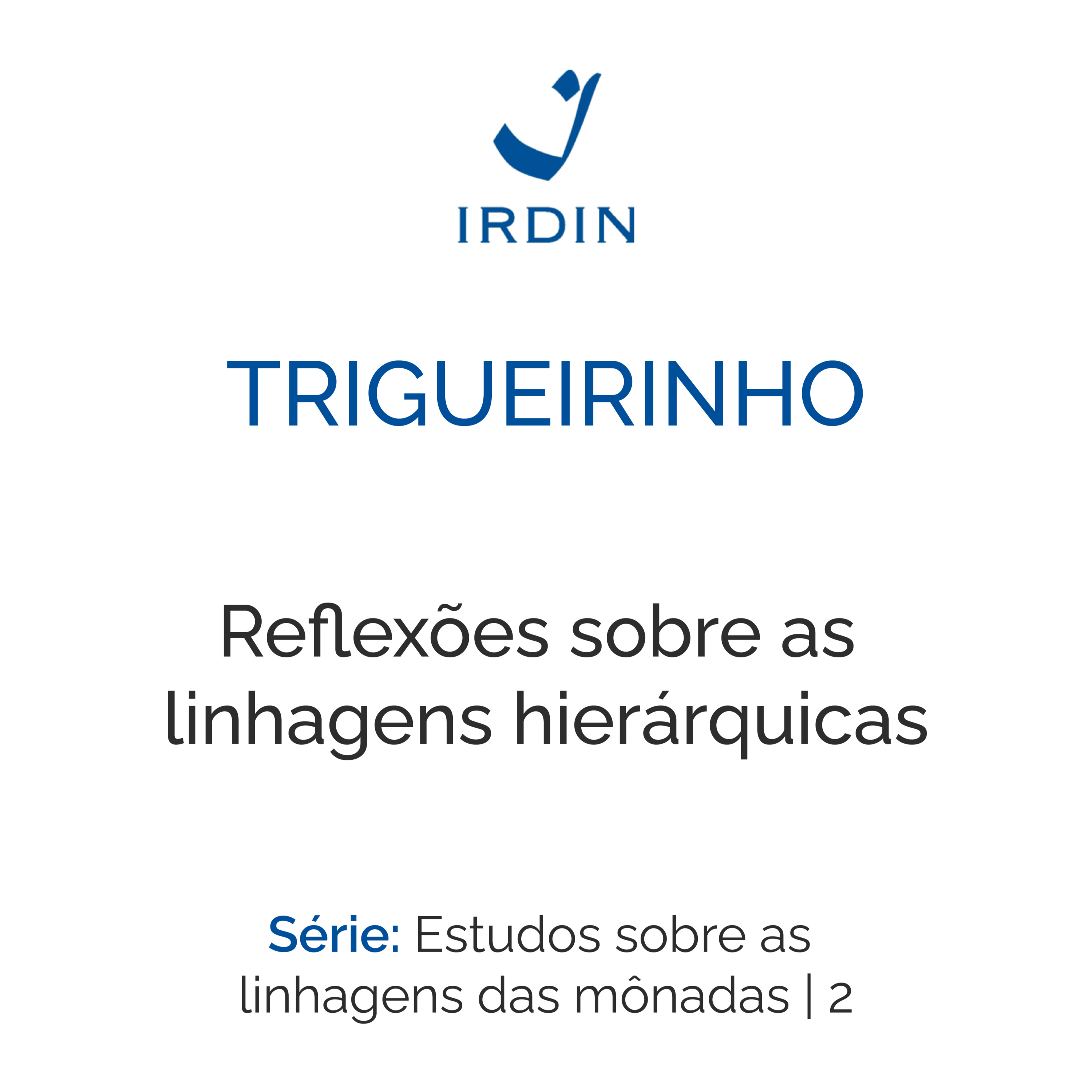 Reflexões sobre as linhagens hierárquicas
