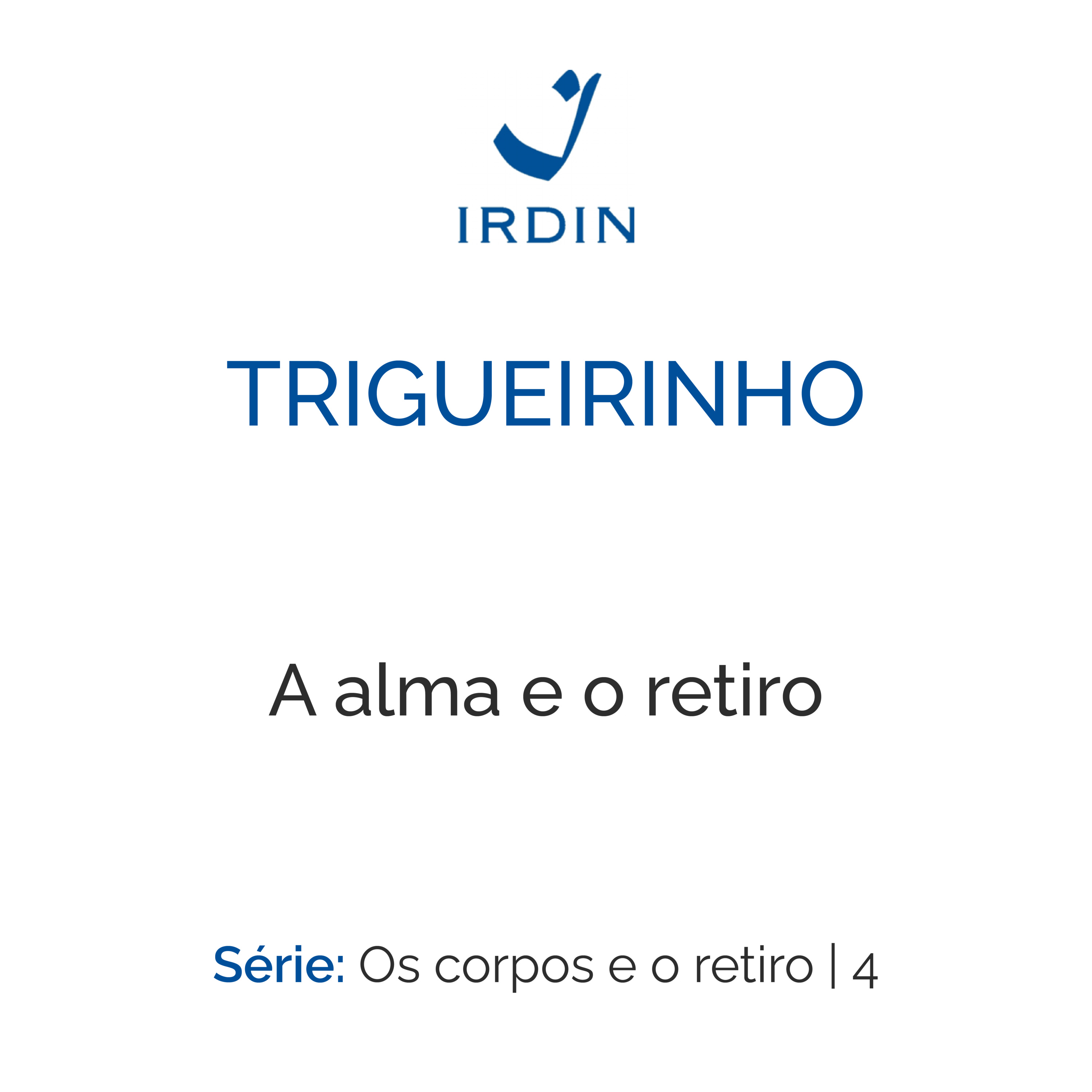 Trigueirinho — Ensinamentos Filosóficos-Espirituais