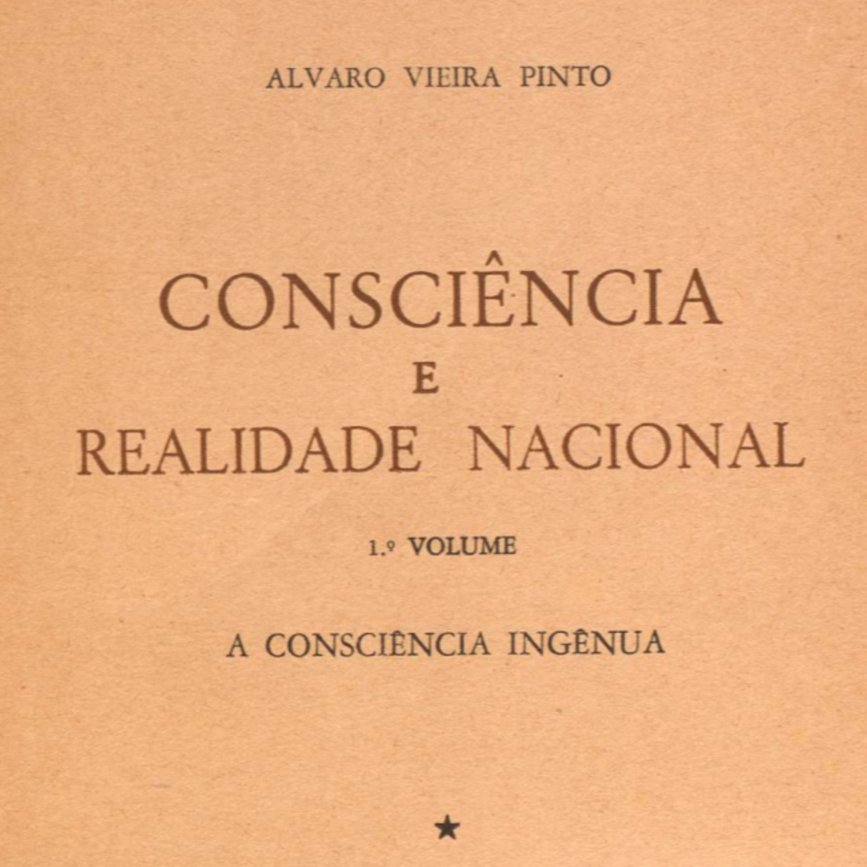 Consciência e Realidade Nacional, 1º Volume: A Consciência Ingênua, Introdução - Álvaro Vieira Pinto - lido por Fernando Graça