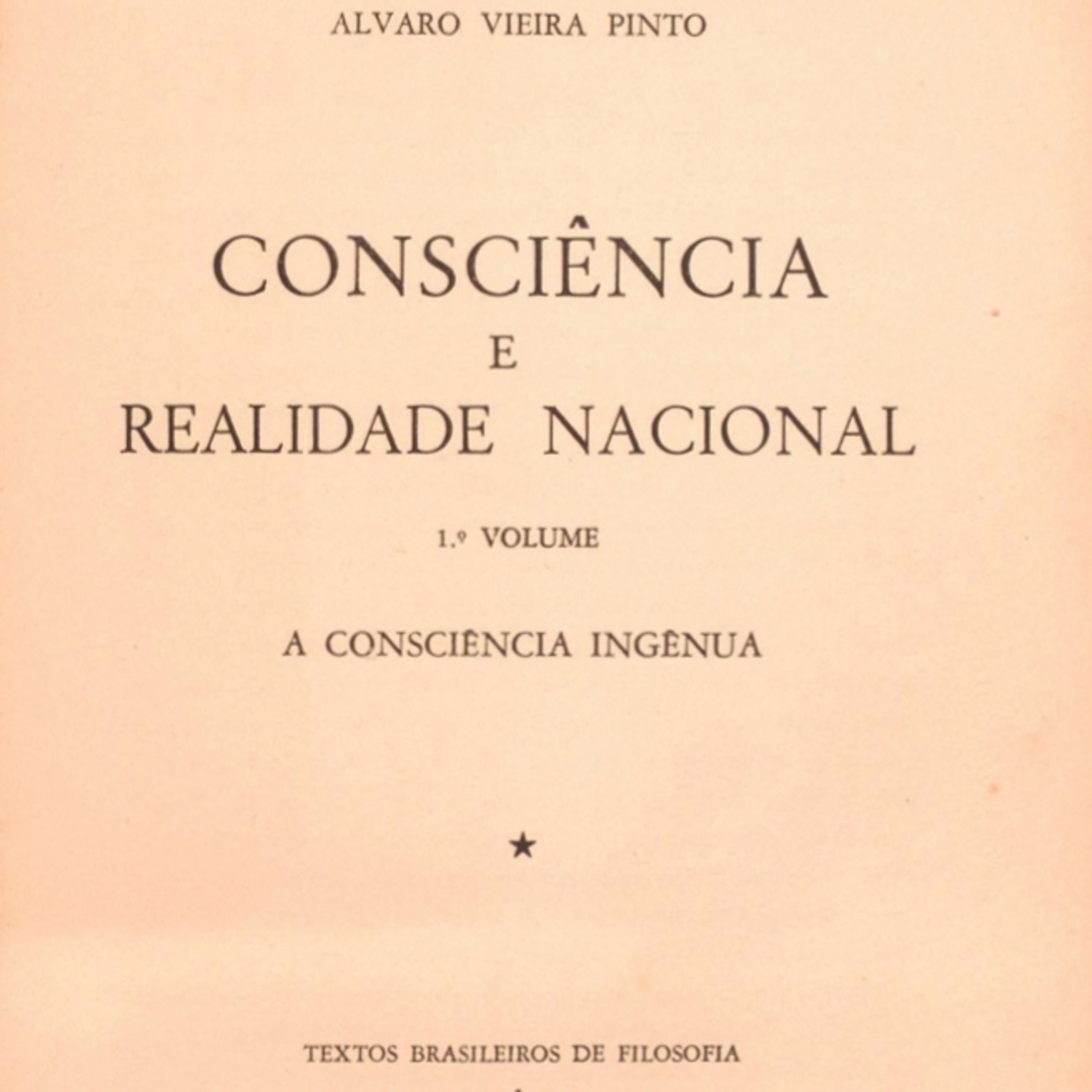 'Consciência e Realidade Nacional', de Álvaro Vieira Pinto, 1º Volume: A Consciência Ingênua, 2 - Consciência Ideológica e Desenvolvimento, lido por Fernando Graça