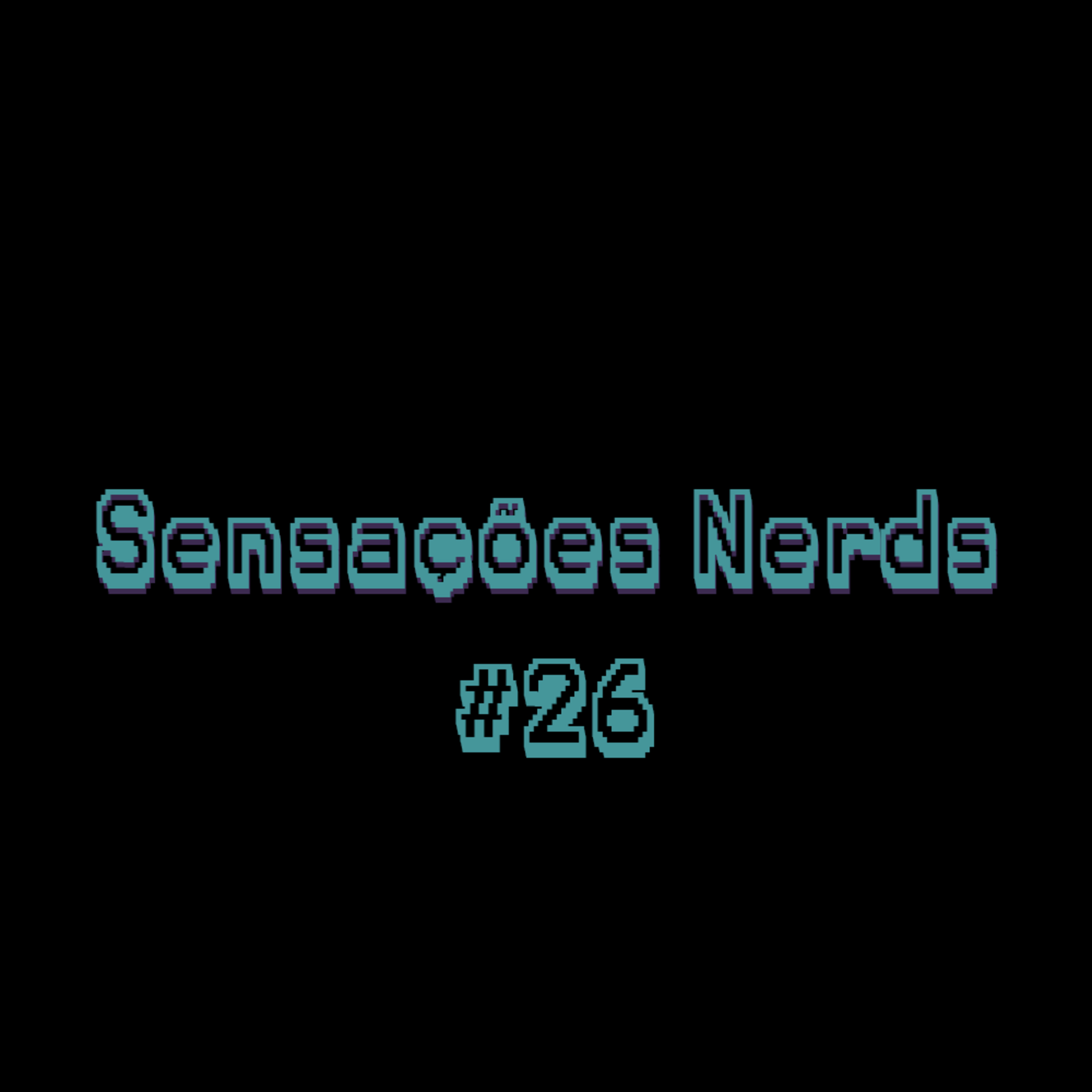 Sensações Nerds