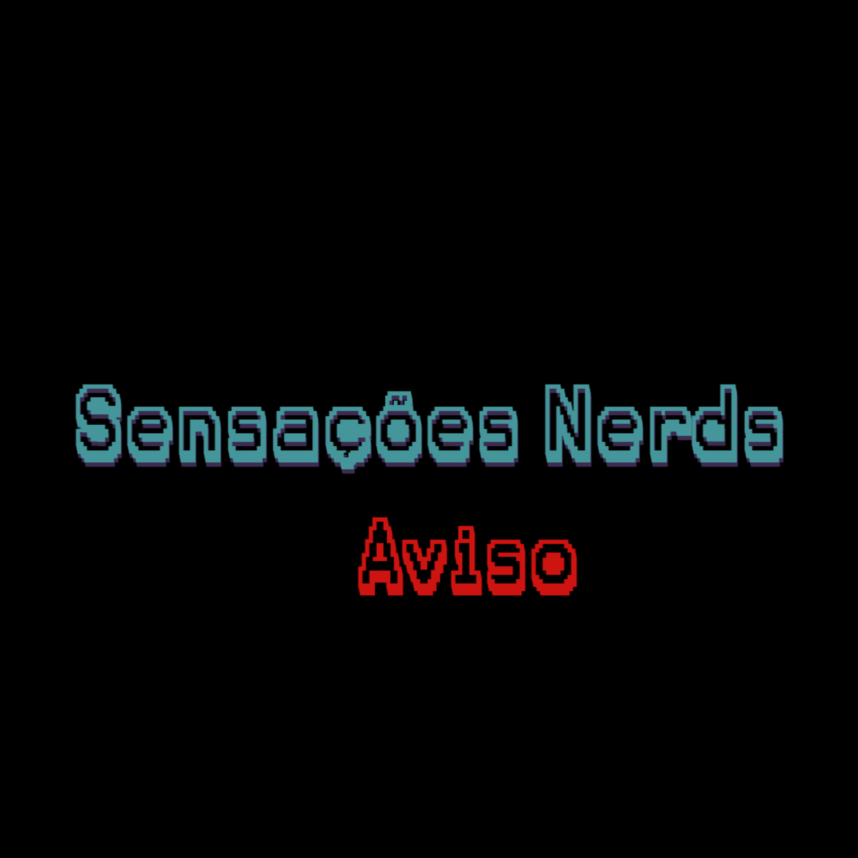Sensações Nerds