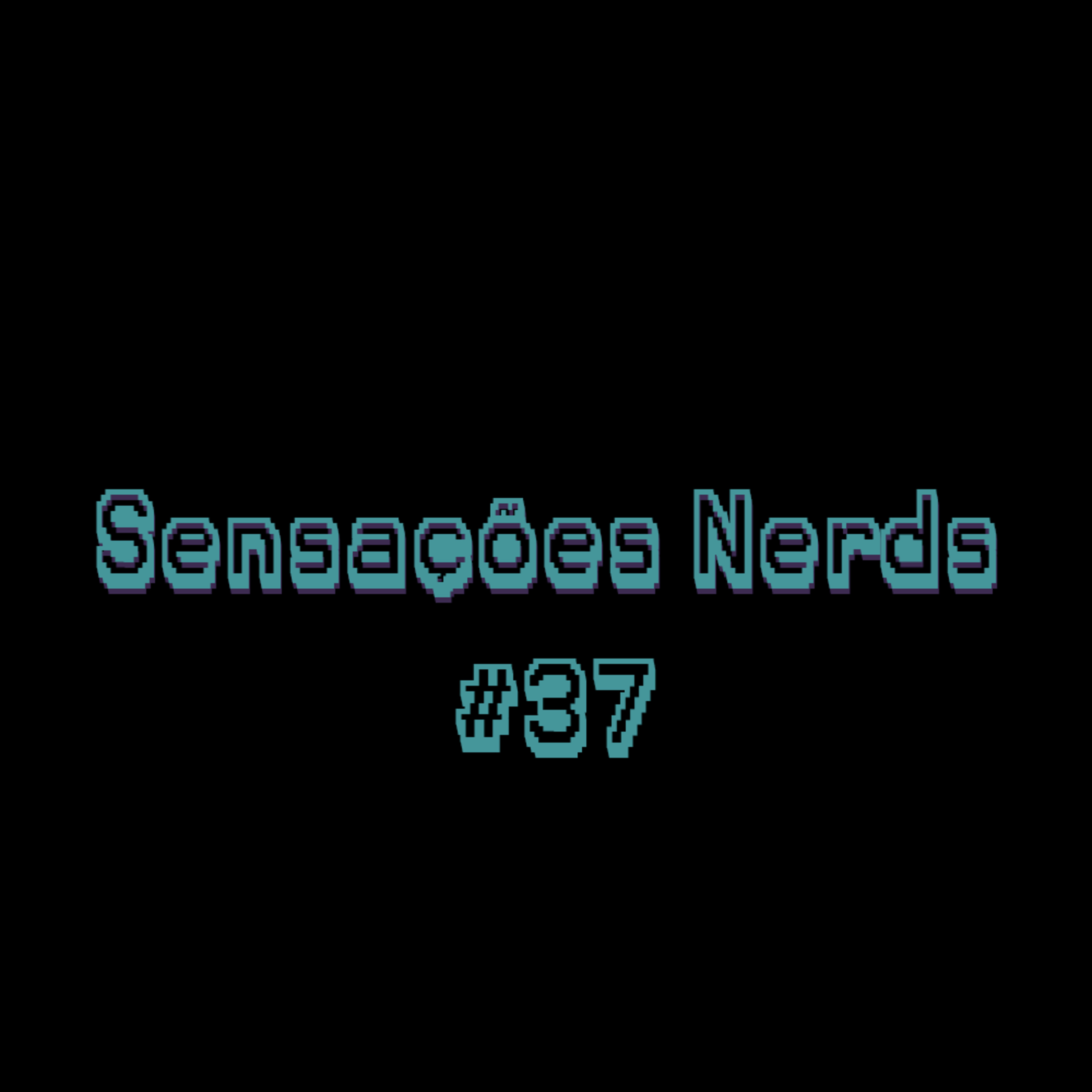 Sensações Nerds