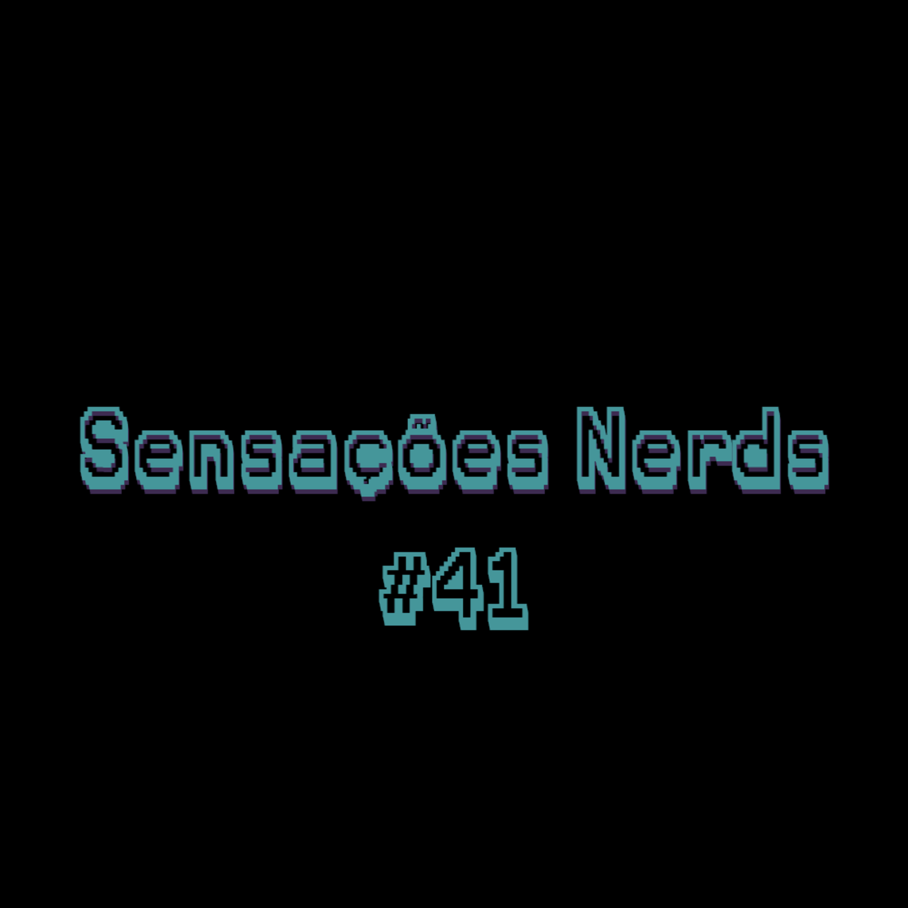 Sensações Nerds