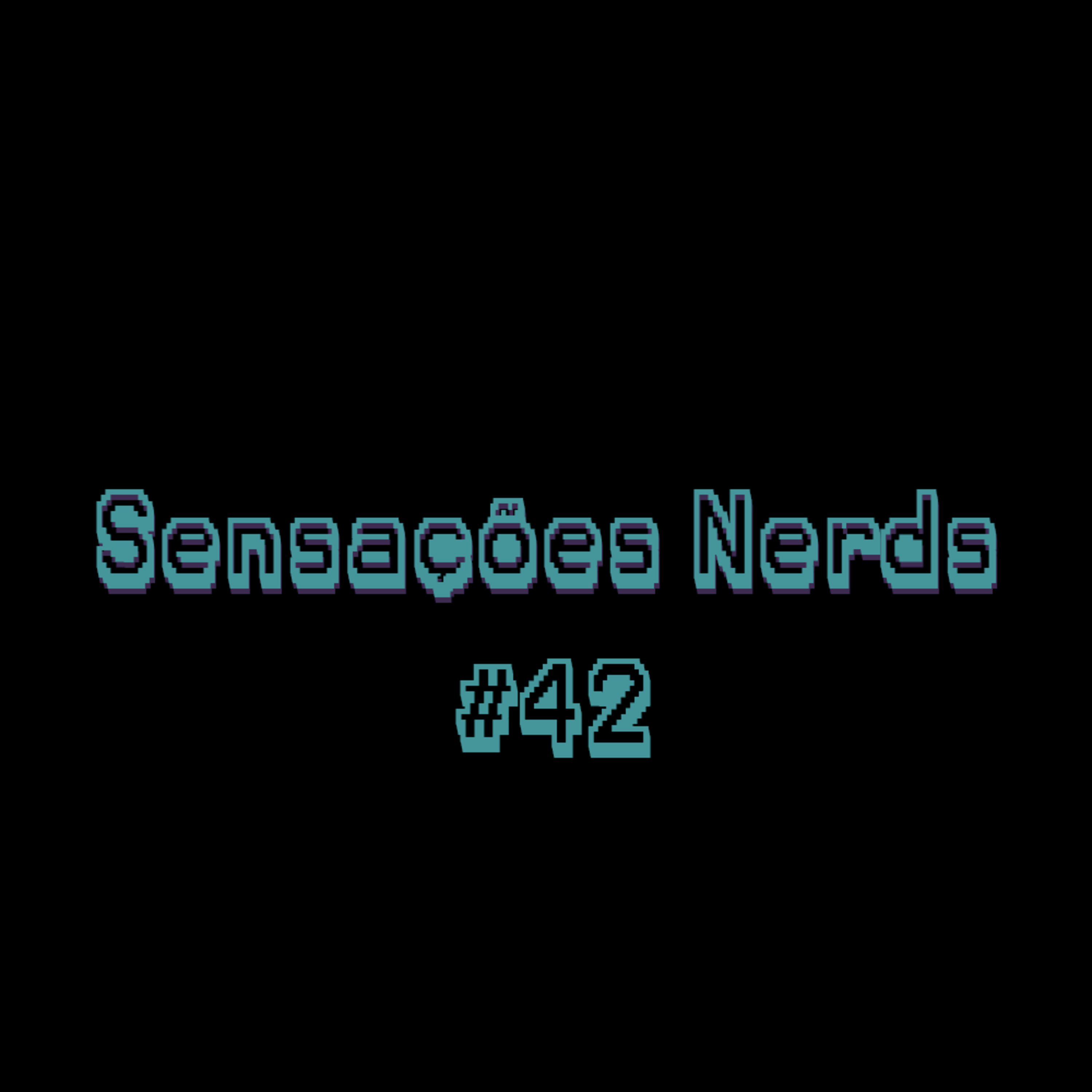 Sensações Nerds