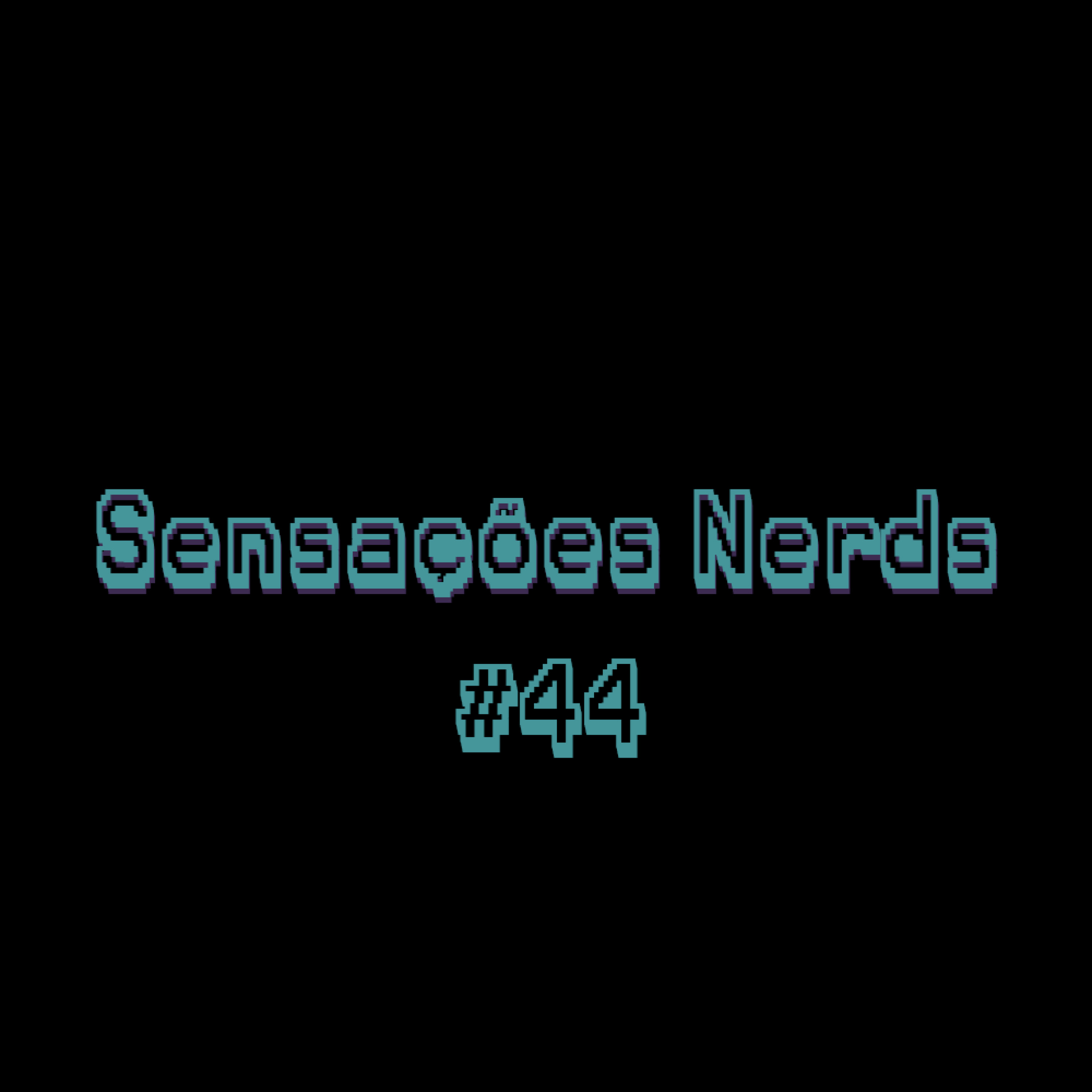 Sensações Nerds
