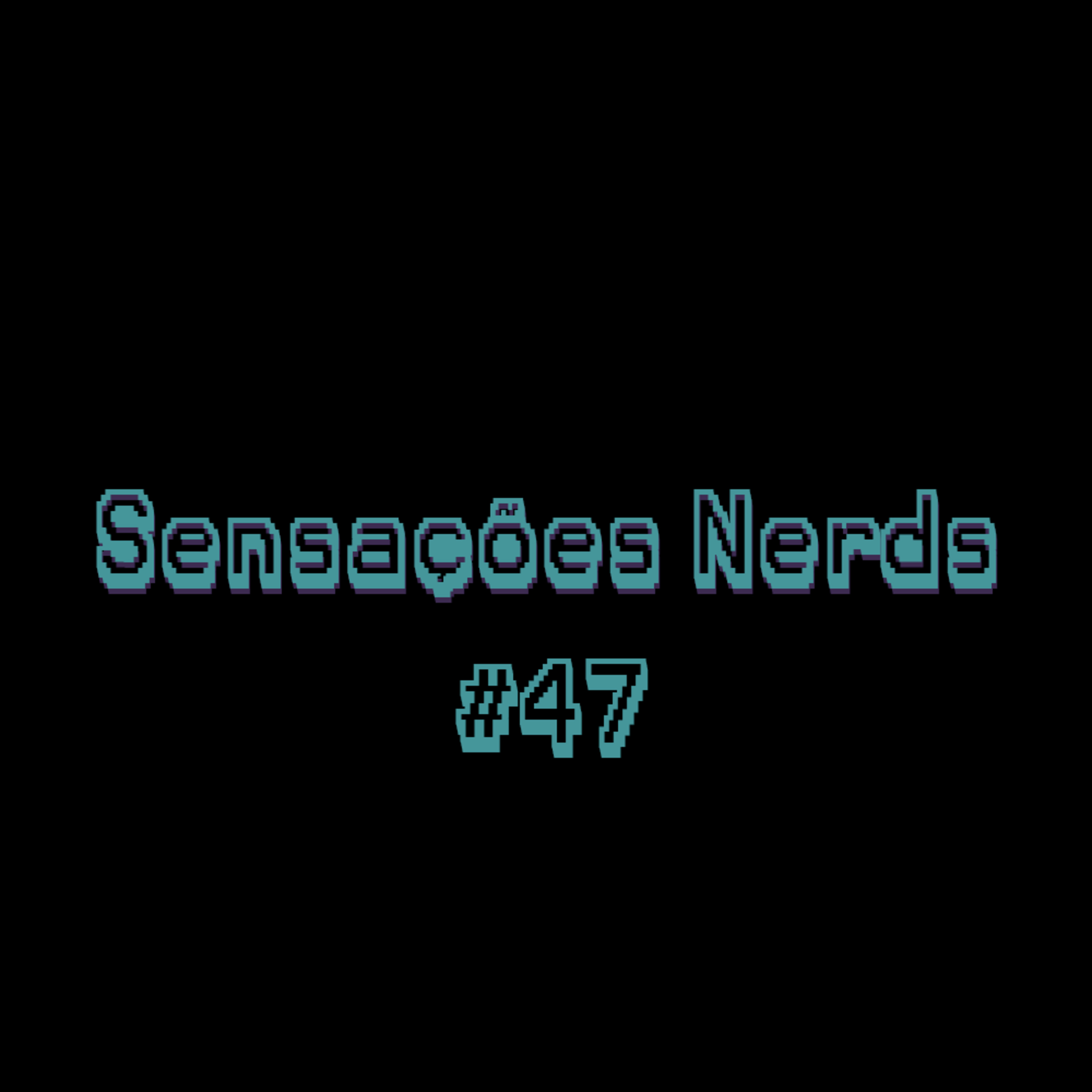 Sensações Nerds