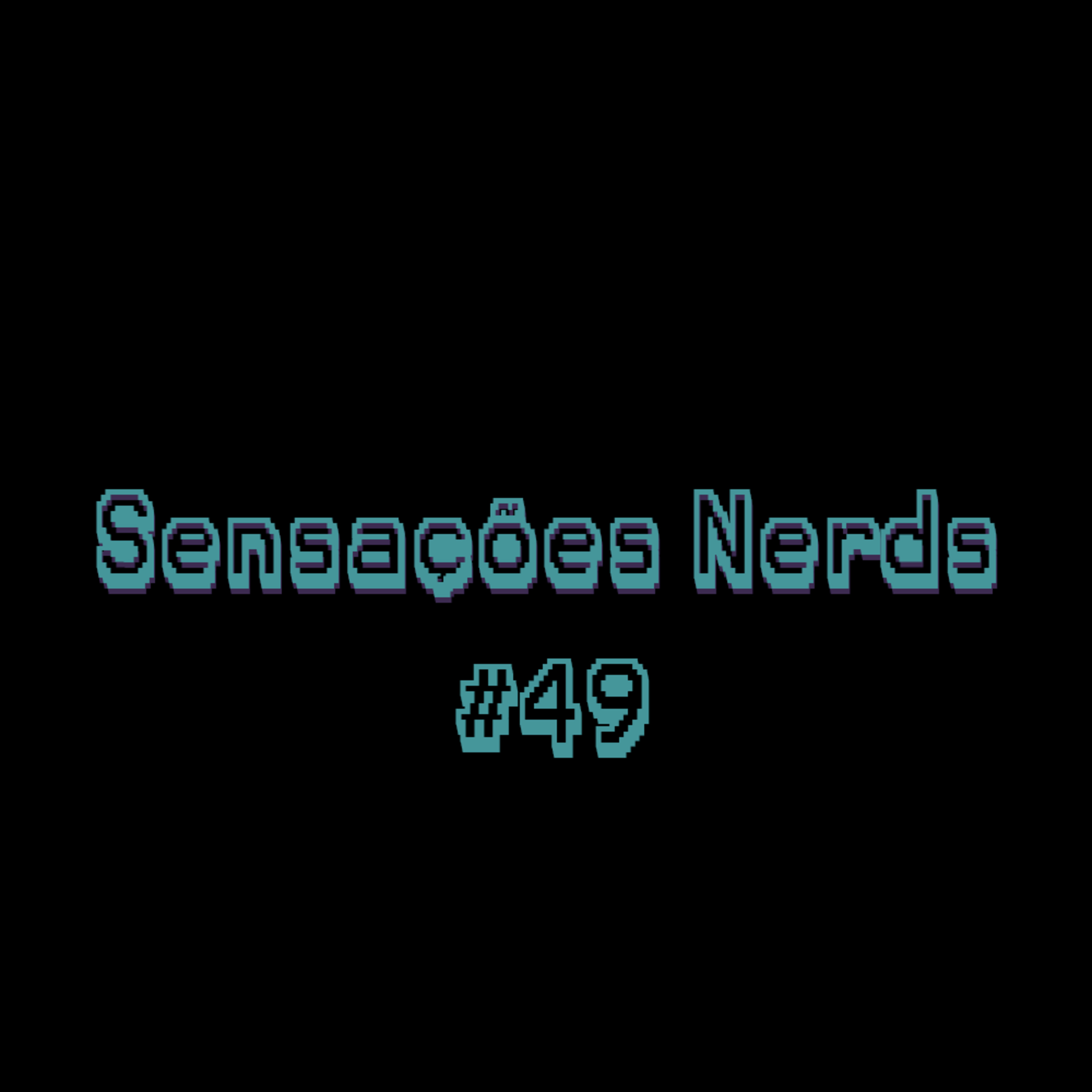 Sensações Nerds