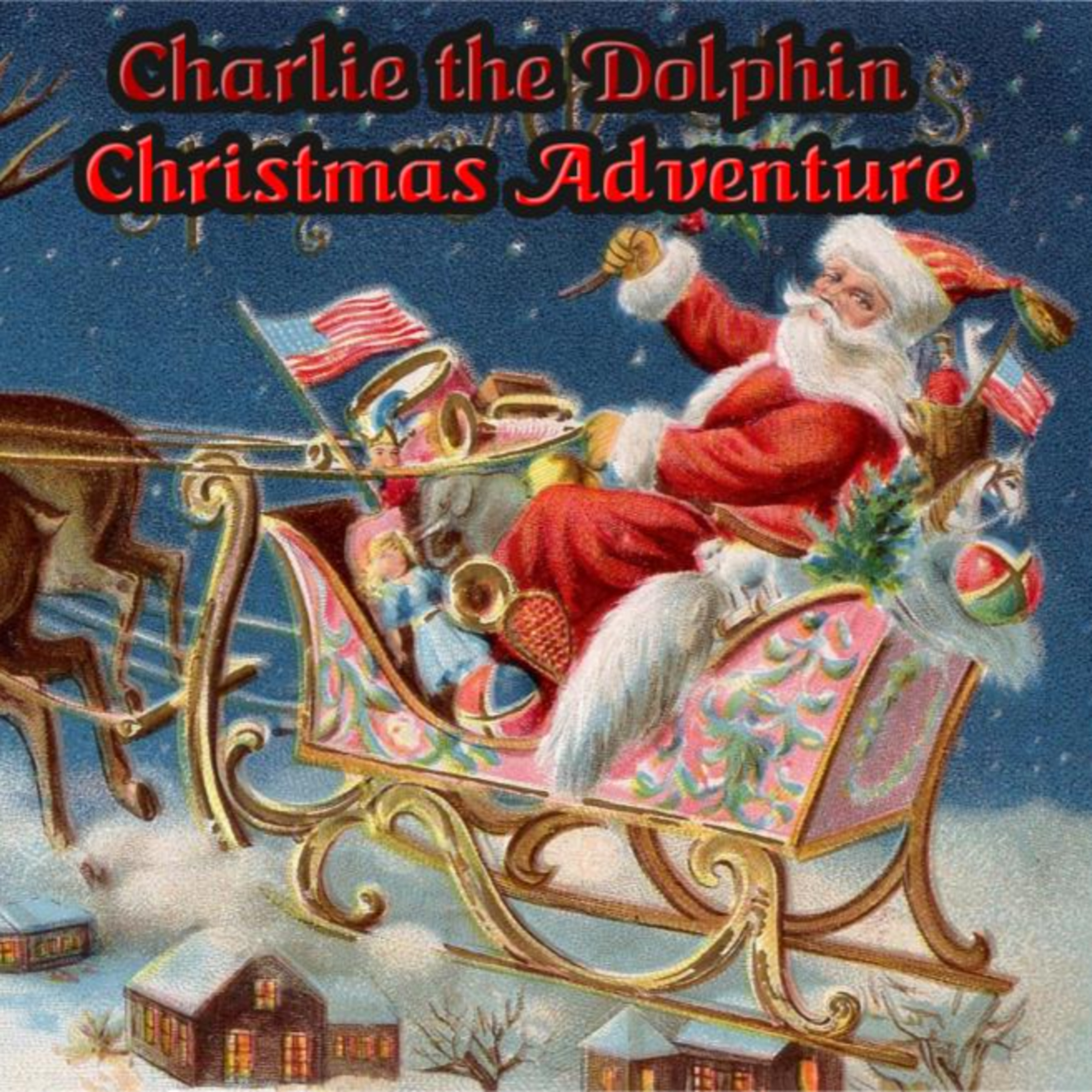 Charlie the Dolphin Christmas Adventure Pt. 2
