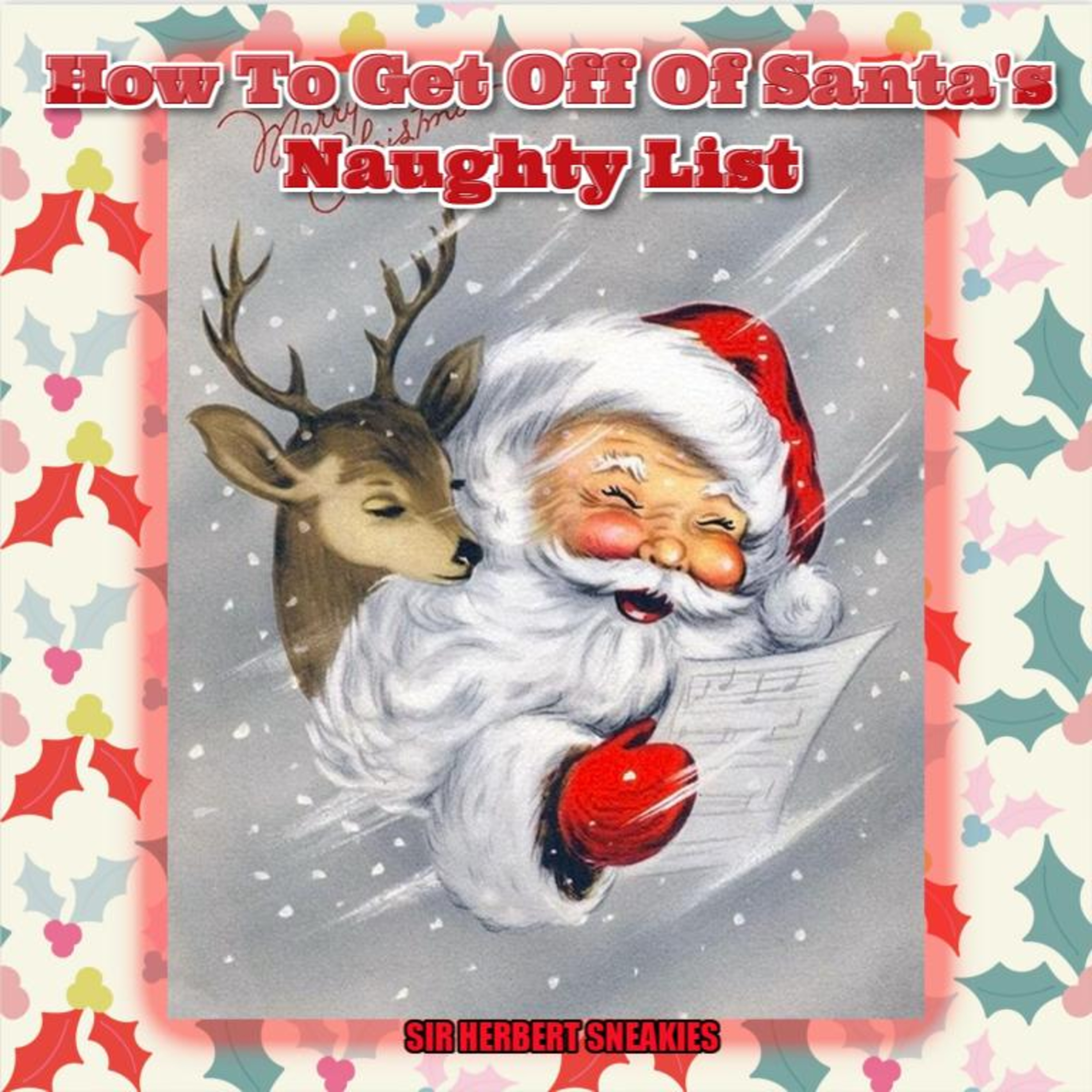 How to Get Off of Santa's Naughty List