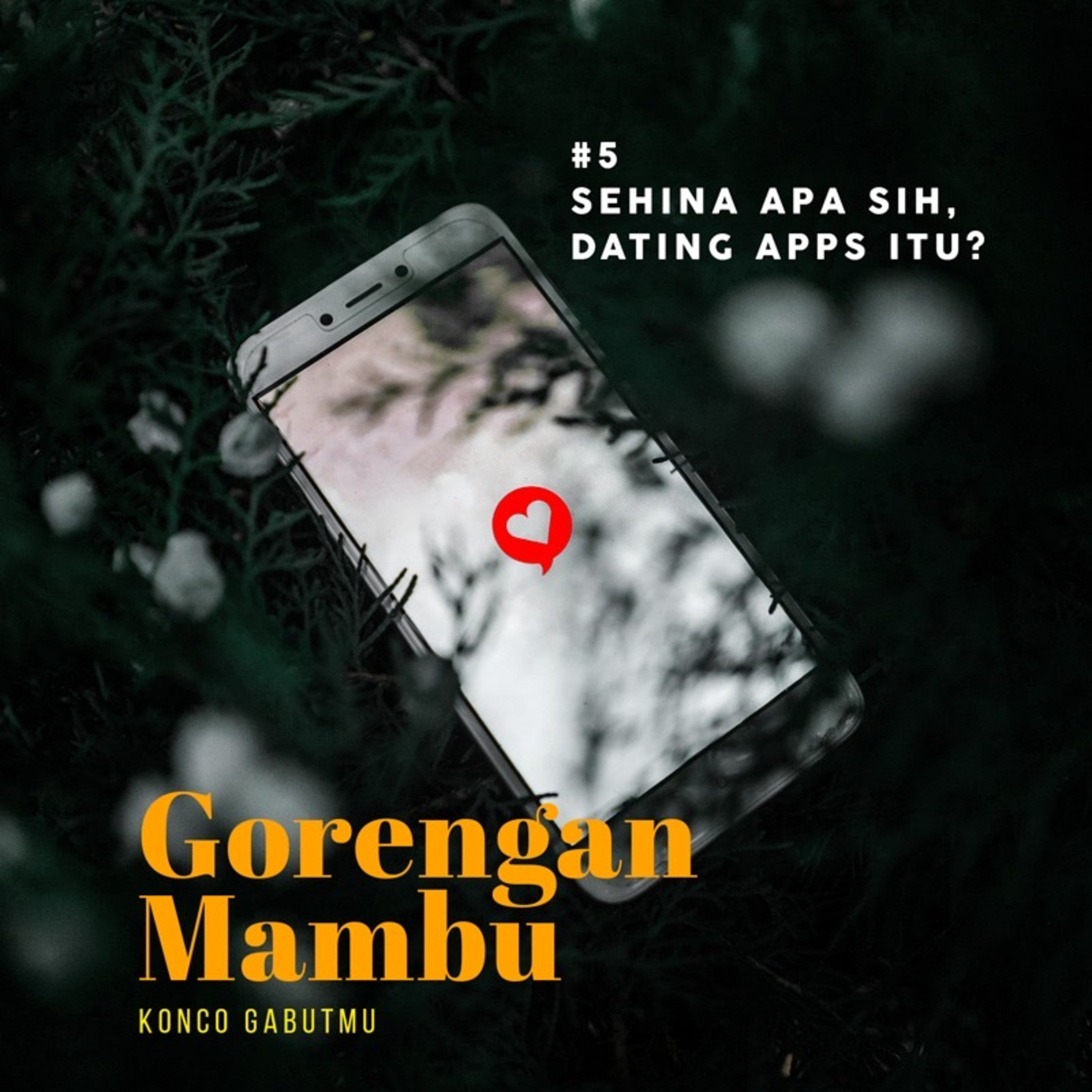 DI Rumah Masing2 - Sehina Apa Sih Dating Apps Itu? episode artwork