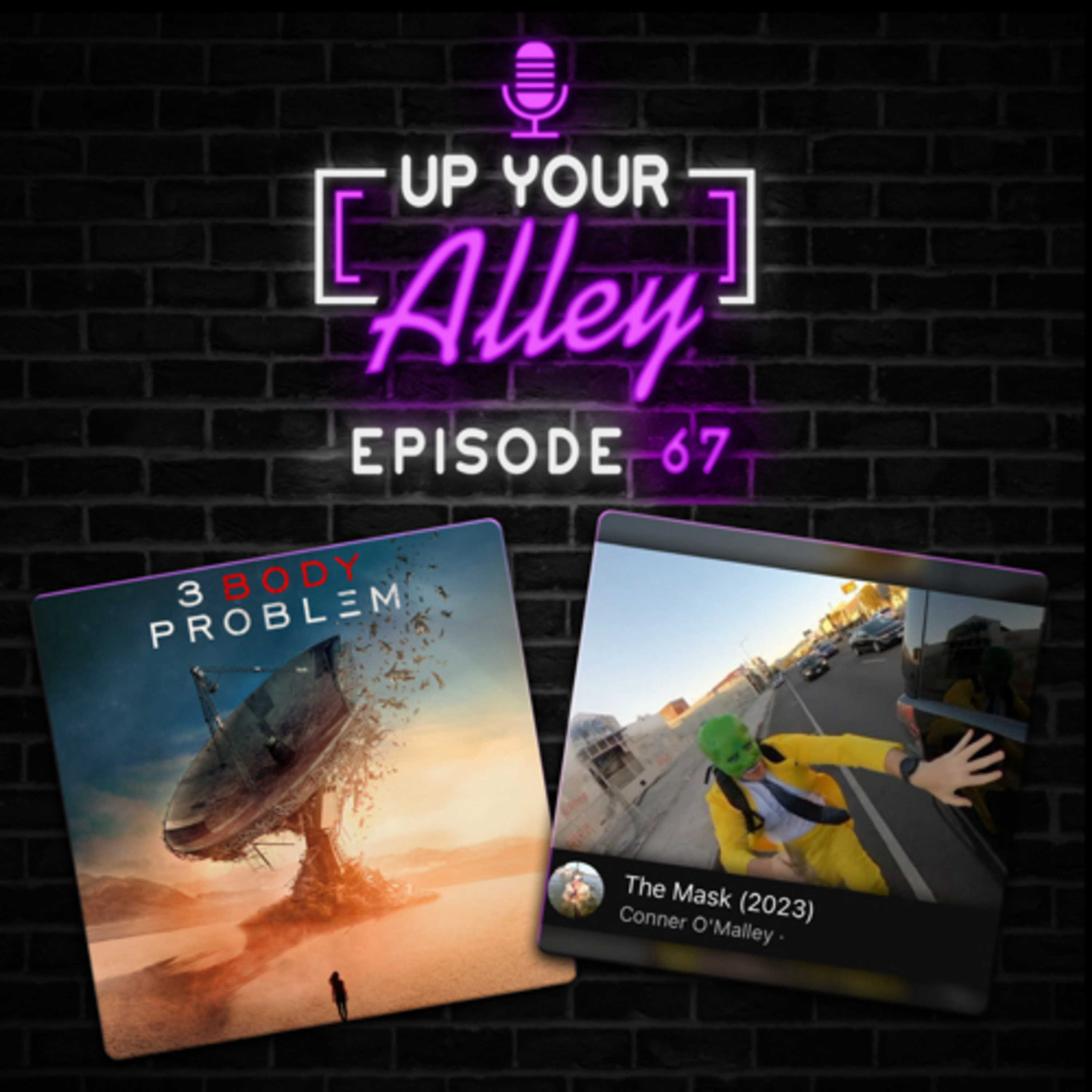 #67 - 3 Body Problem and Conner O'Malley's "The Mask" episode artwork