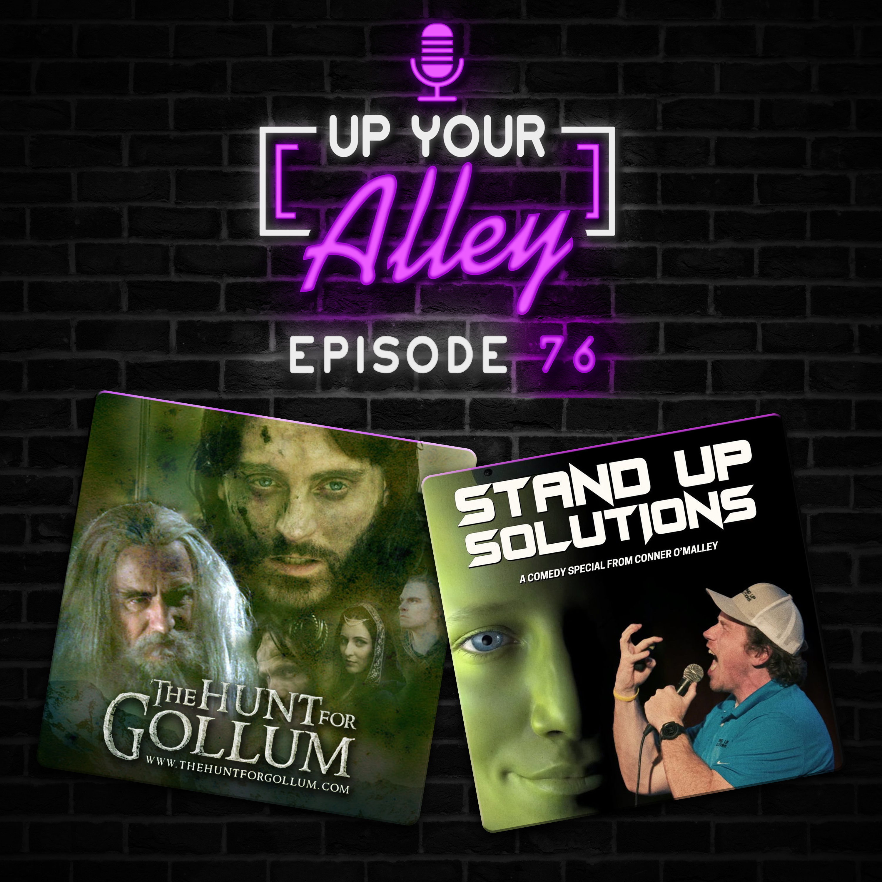 #76 - The Hunt for Gollum and Conner O'Malley's "Stand Up Solutions" episode artwork