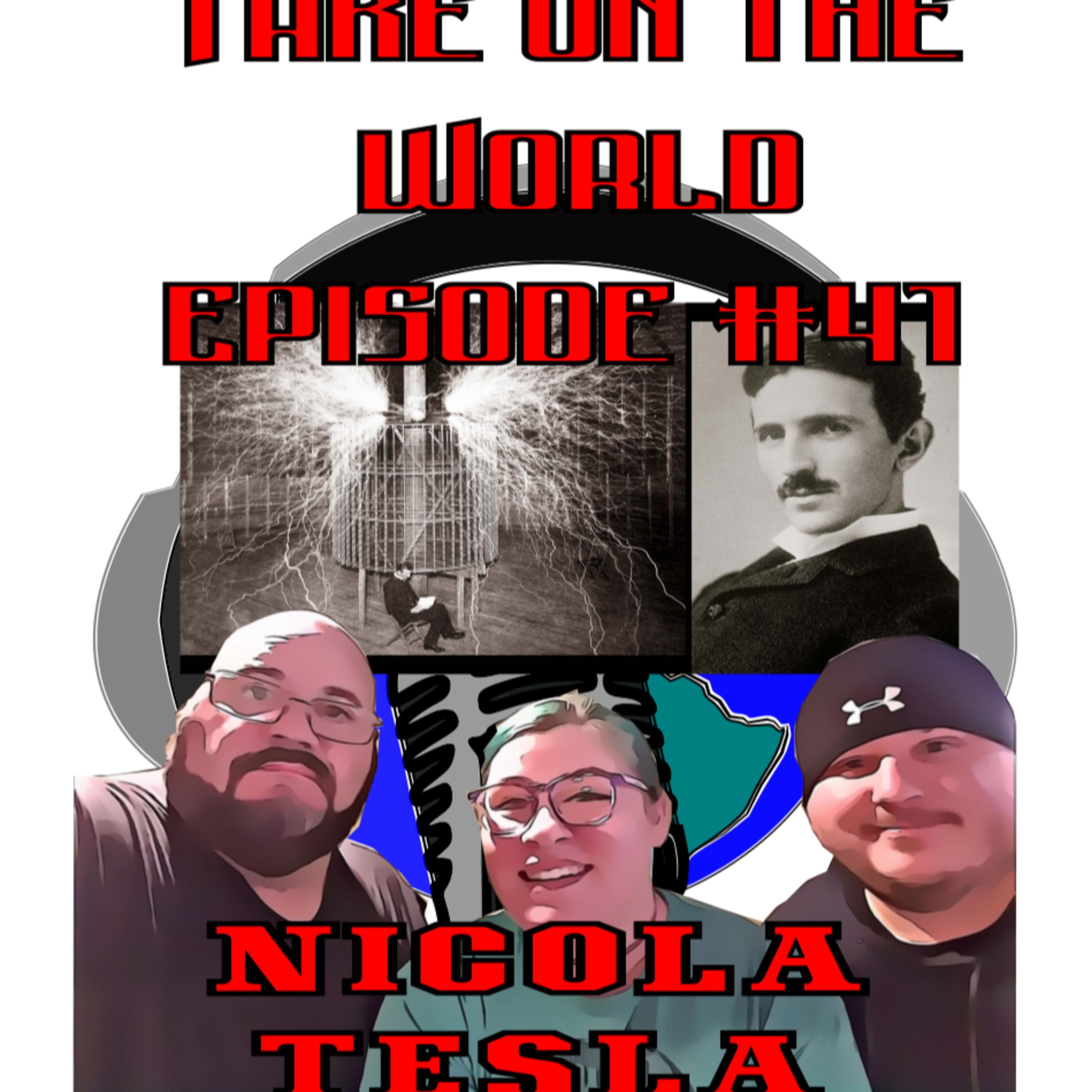 Episode #41 Take on the World of Nicola Tesla episode artwork