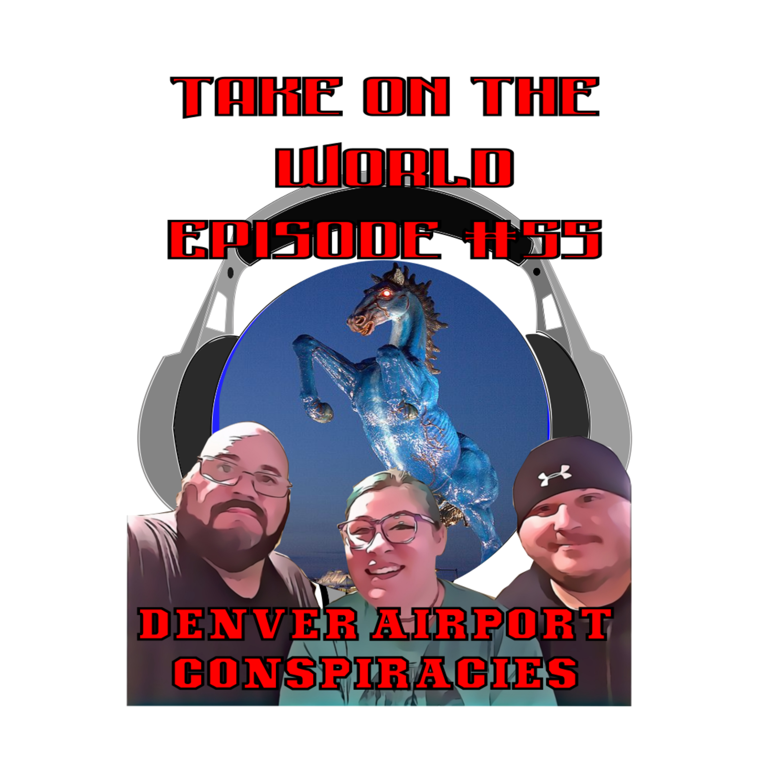 Episode #55 TOTW Denver Airport Conspiracies episode artwork
