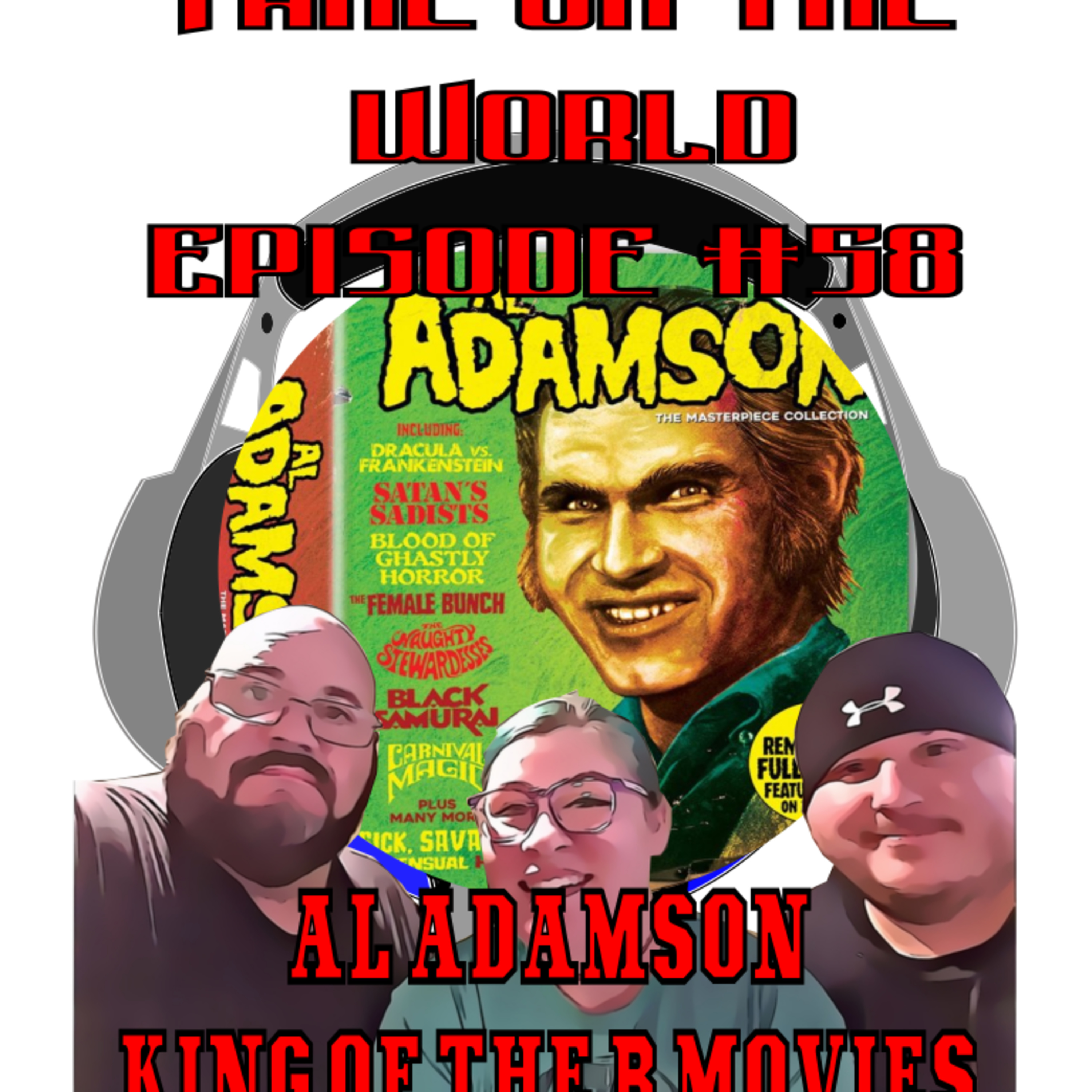 Episode #58 TOTW The murder of Al Adamson King of the B Movies episode artwork