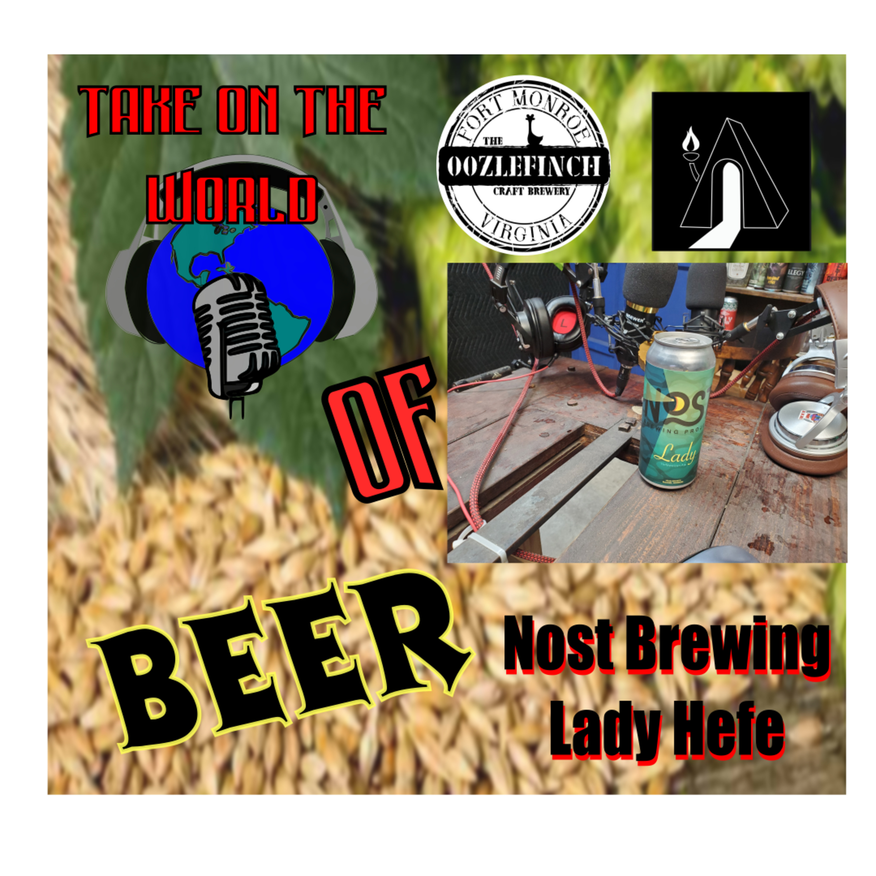Take On The World Beer Review - Nost Brewing Project Lady Hefeweizen episode artwork