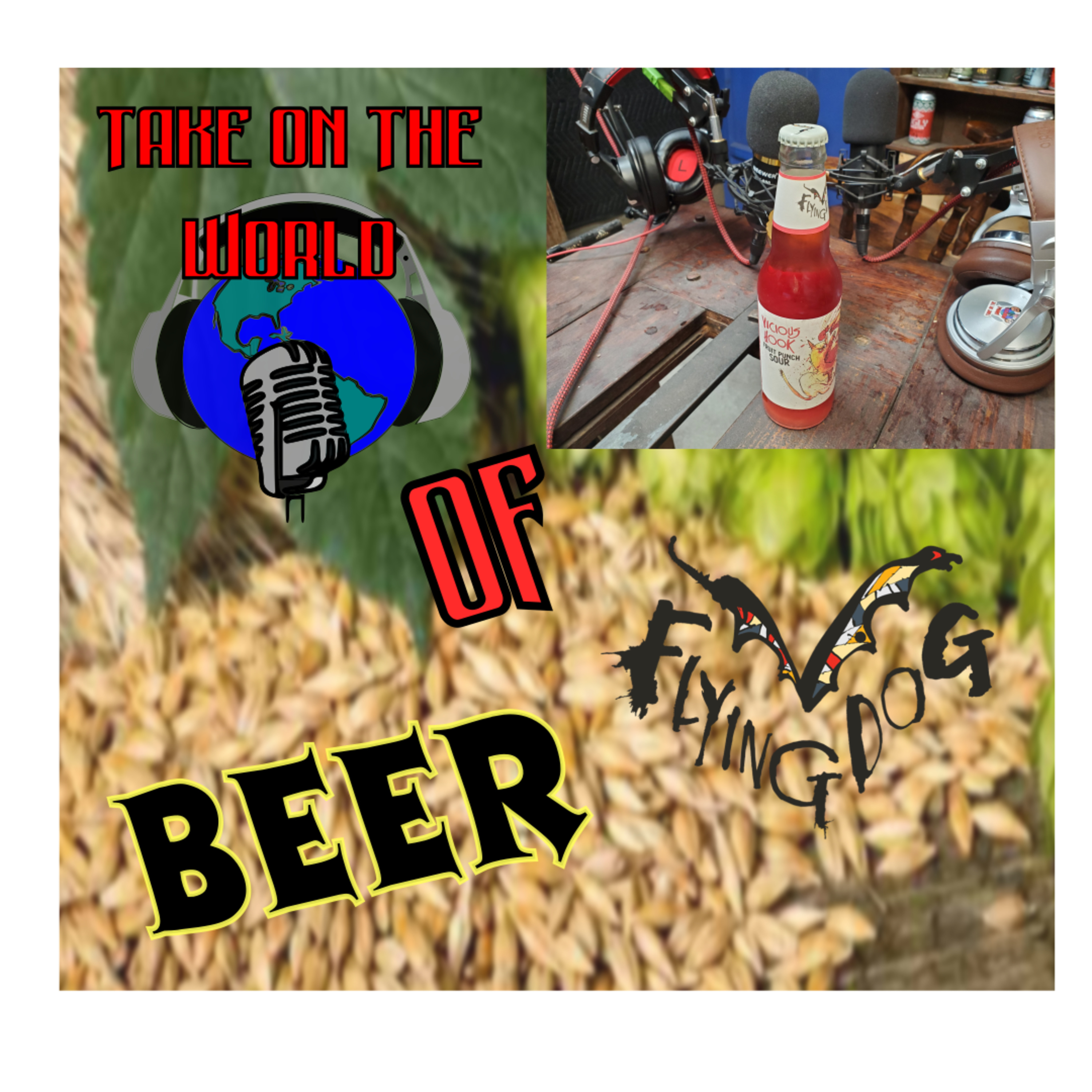Take On The World Beer Review - Flying Dog Vicious Hook Fruit Punch Sour episode artwork
