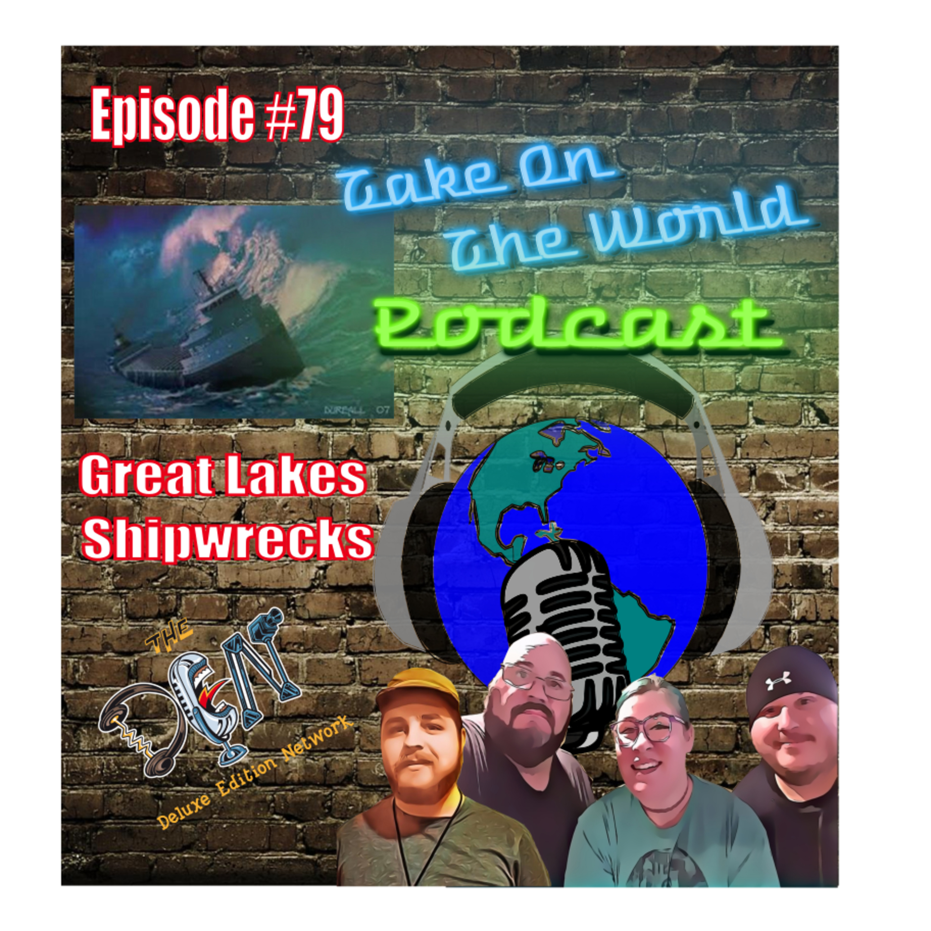 Episode # 79 Take On The World Great Lakes Shipwrecks episode artwork