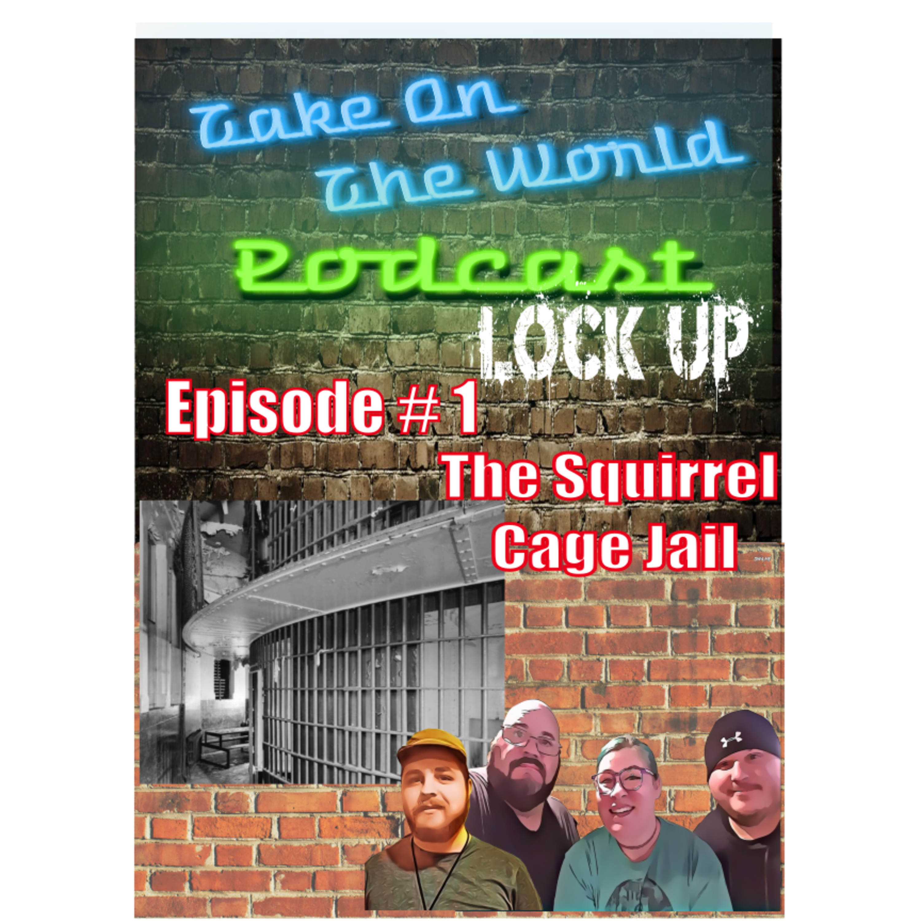 TOTW Lock Up Episode 1 Squirrel Cage Jail episode artwork