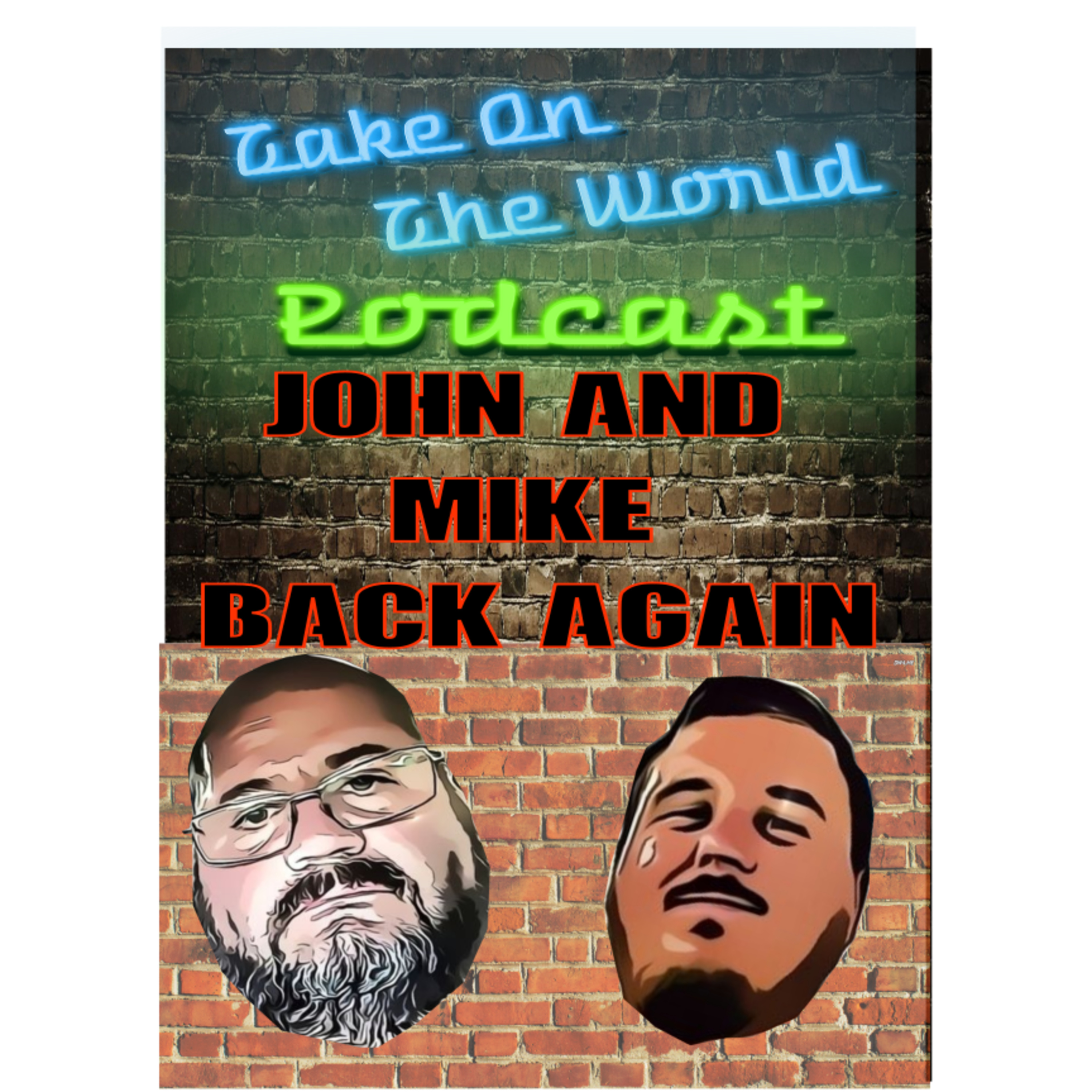 Take On The World BONUS Short Take John and Mike Back again! episode artwork
