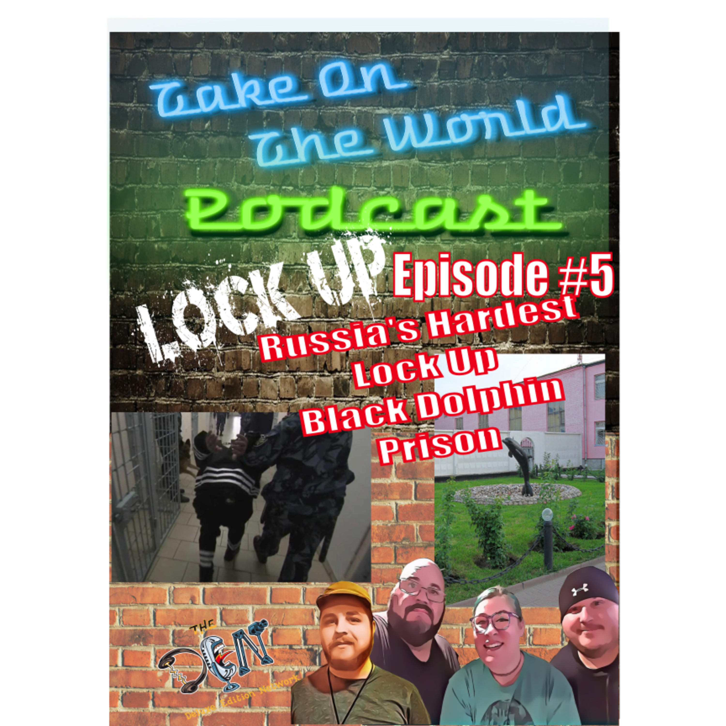 TOTW Lock Up Episode #5 Black Dolphin Prison Orenburg Oblast, Russia episode artwork