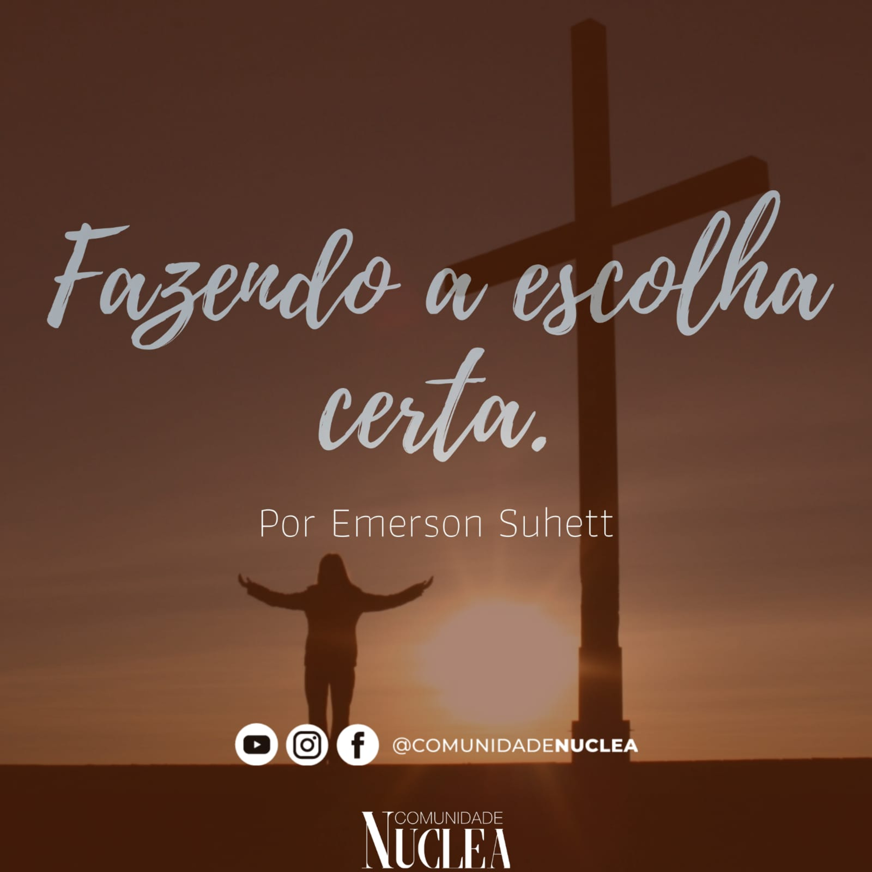 Preletor Emerson Suhett - Fazendo a escolha certa! episode artwork