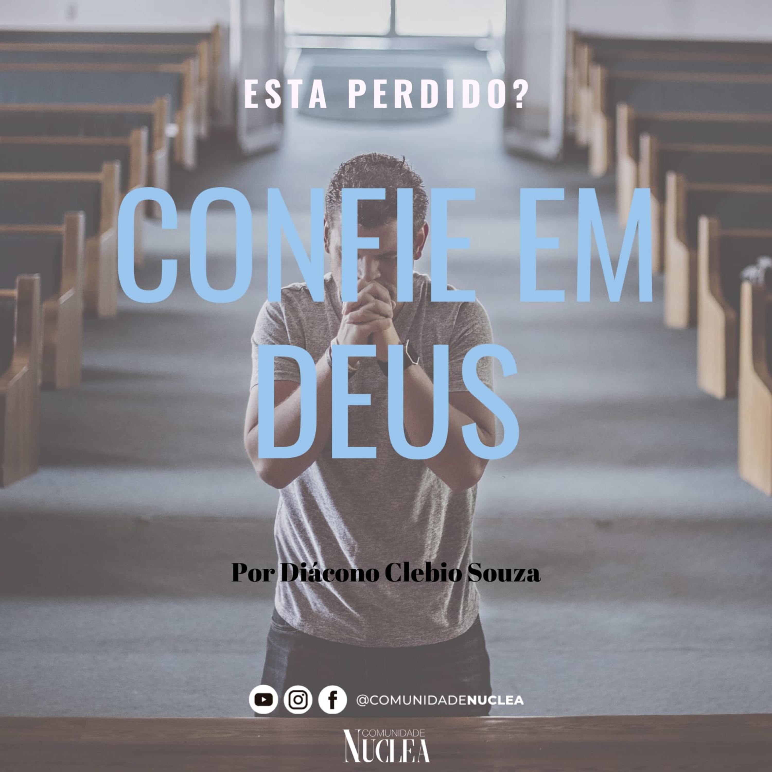 Por Diácono Clebio Souza - Confie Em Deus episode artwork