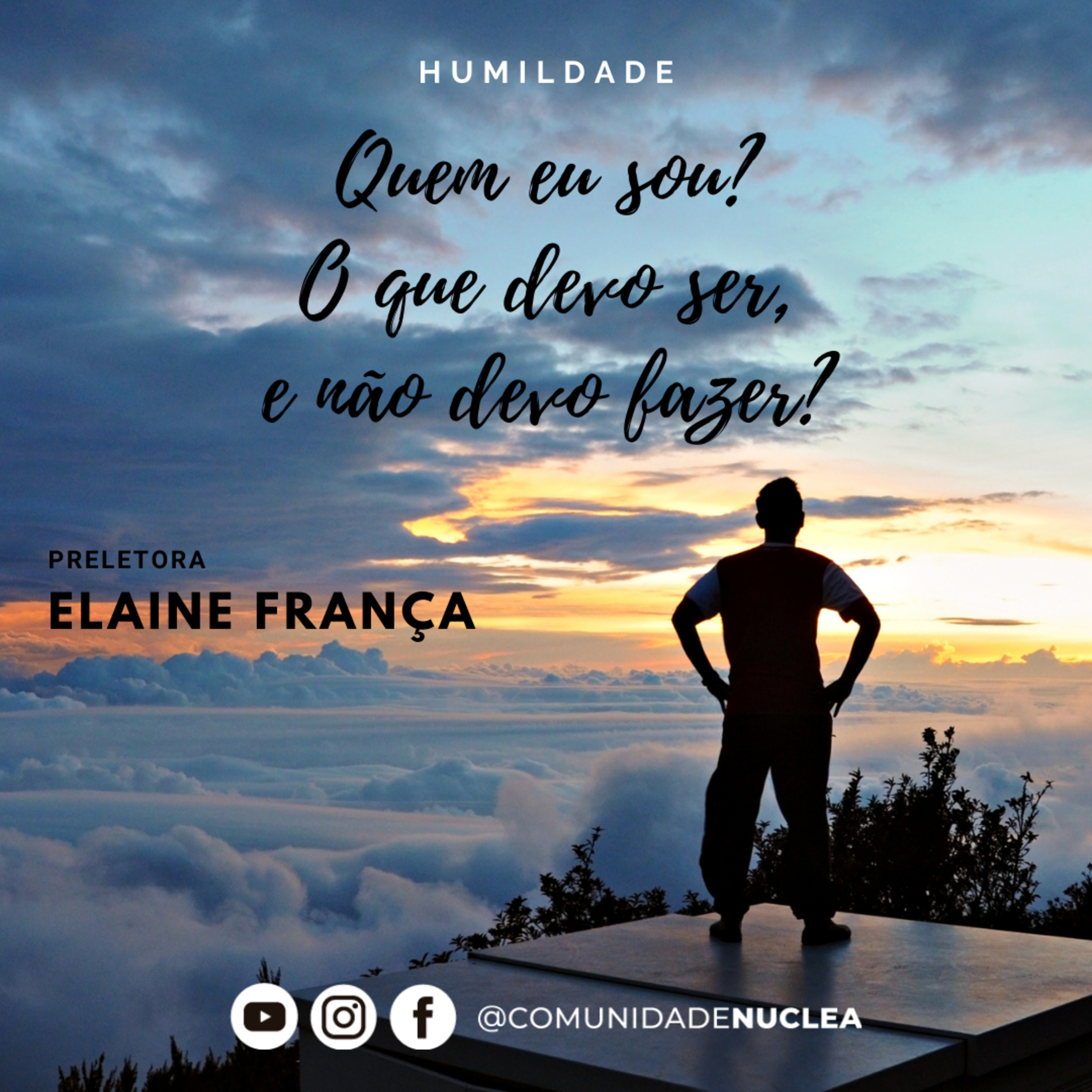 Preletora Elaine França - Humildade, quem eu sou, o que devo ser e não devo fazer. episode artwork