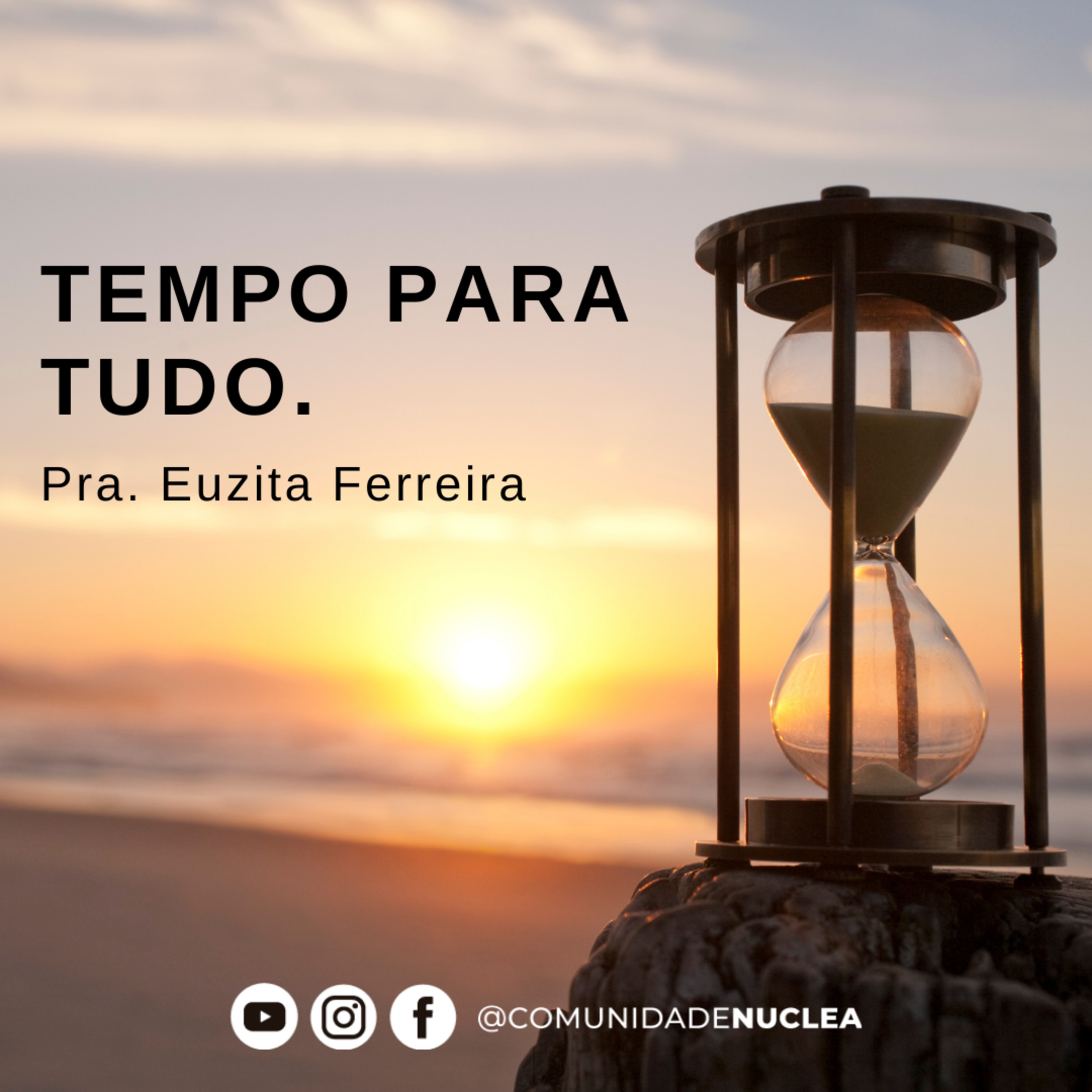 Pra. Euzita Ferreira - Tempo para tudo episode artwork
