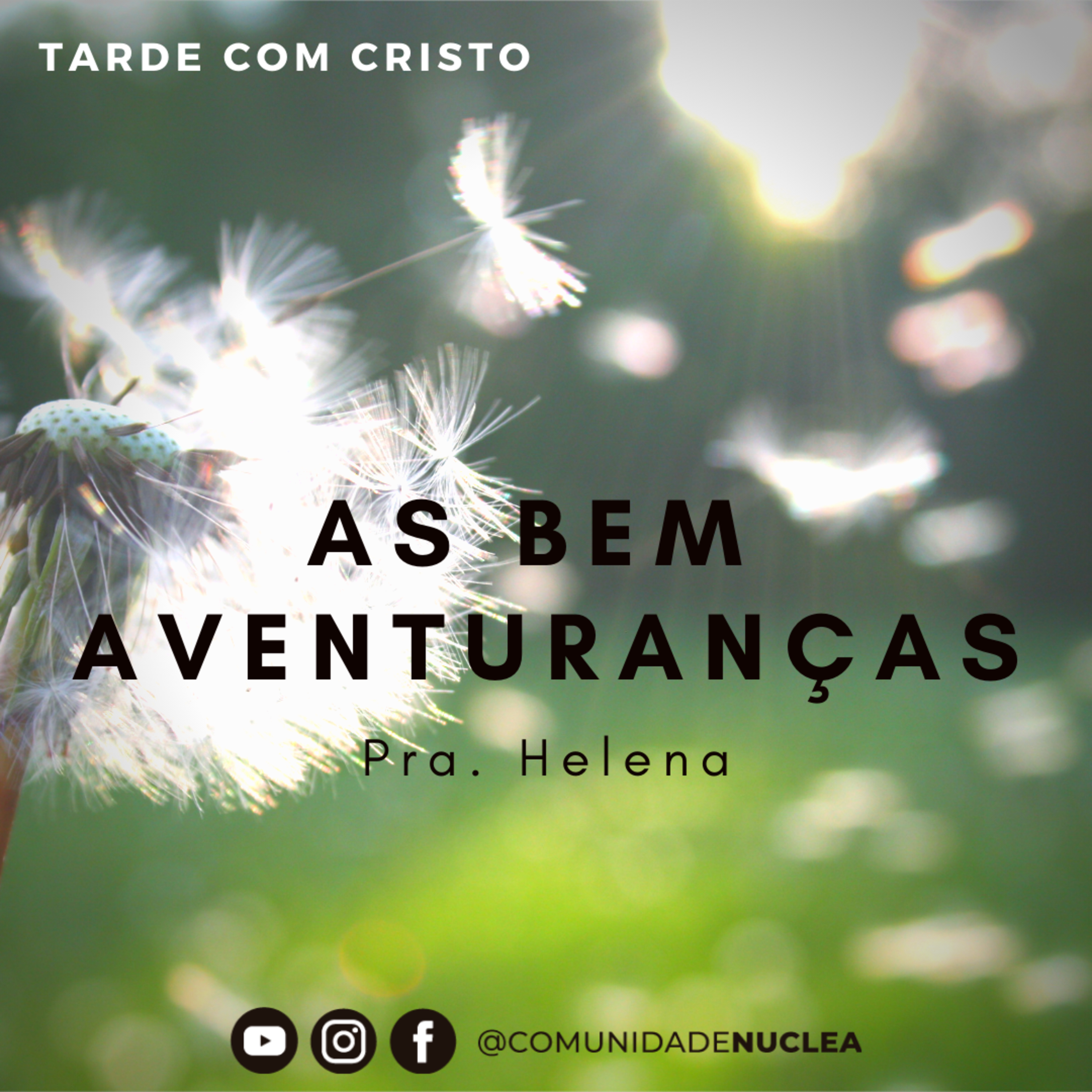 Pra. Helena - As bem aventuranças. episode artwork