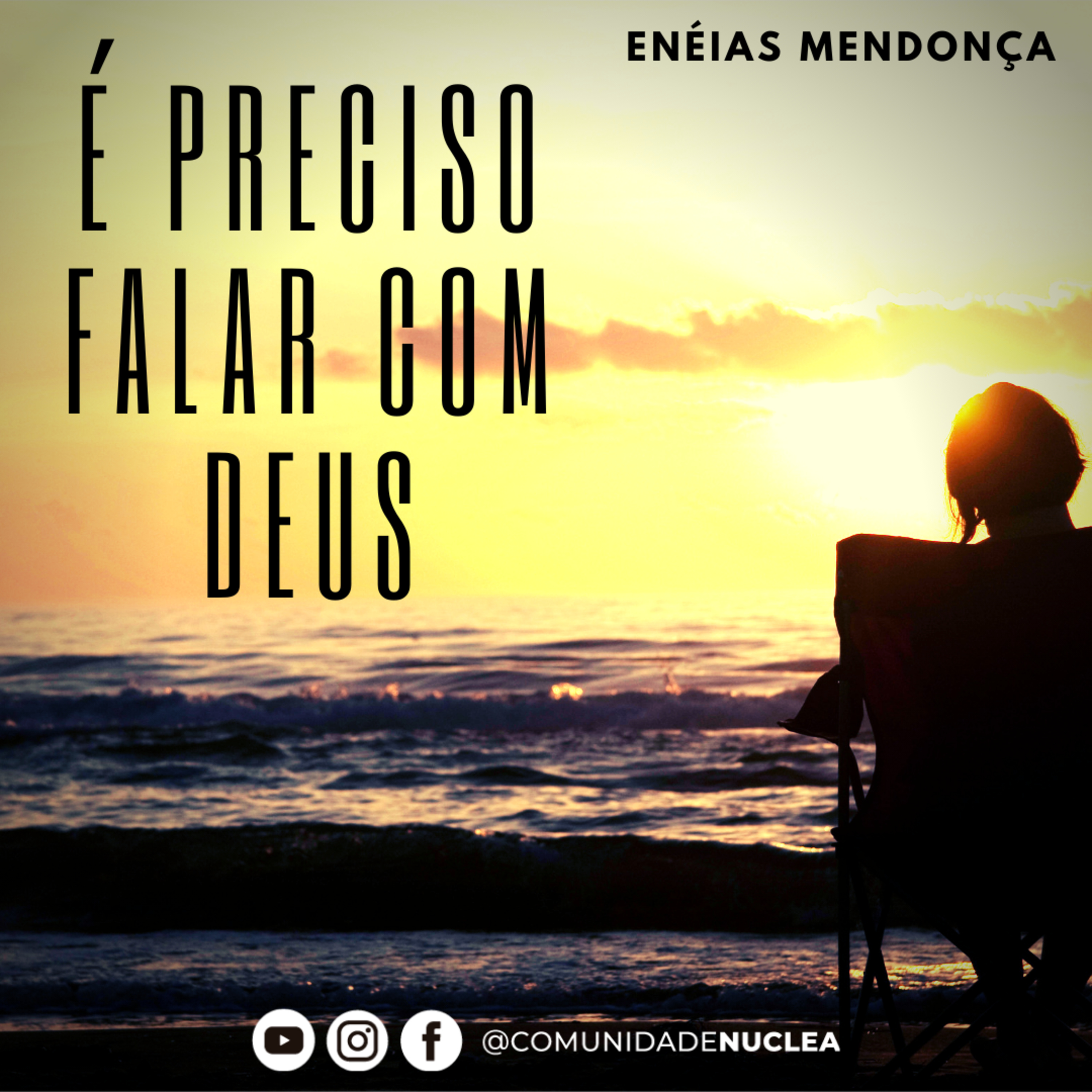 Preletor Enéias Mendonça - É preciso falar com Deus episode artwork