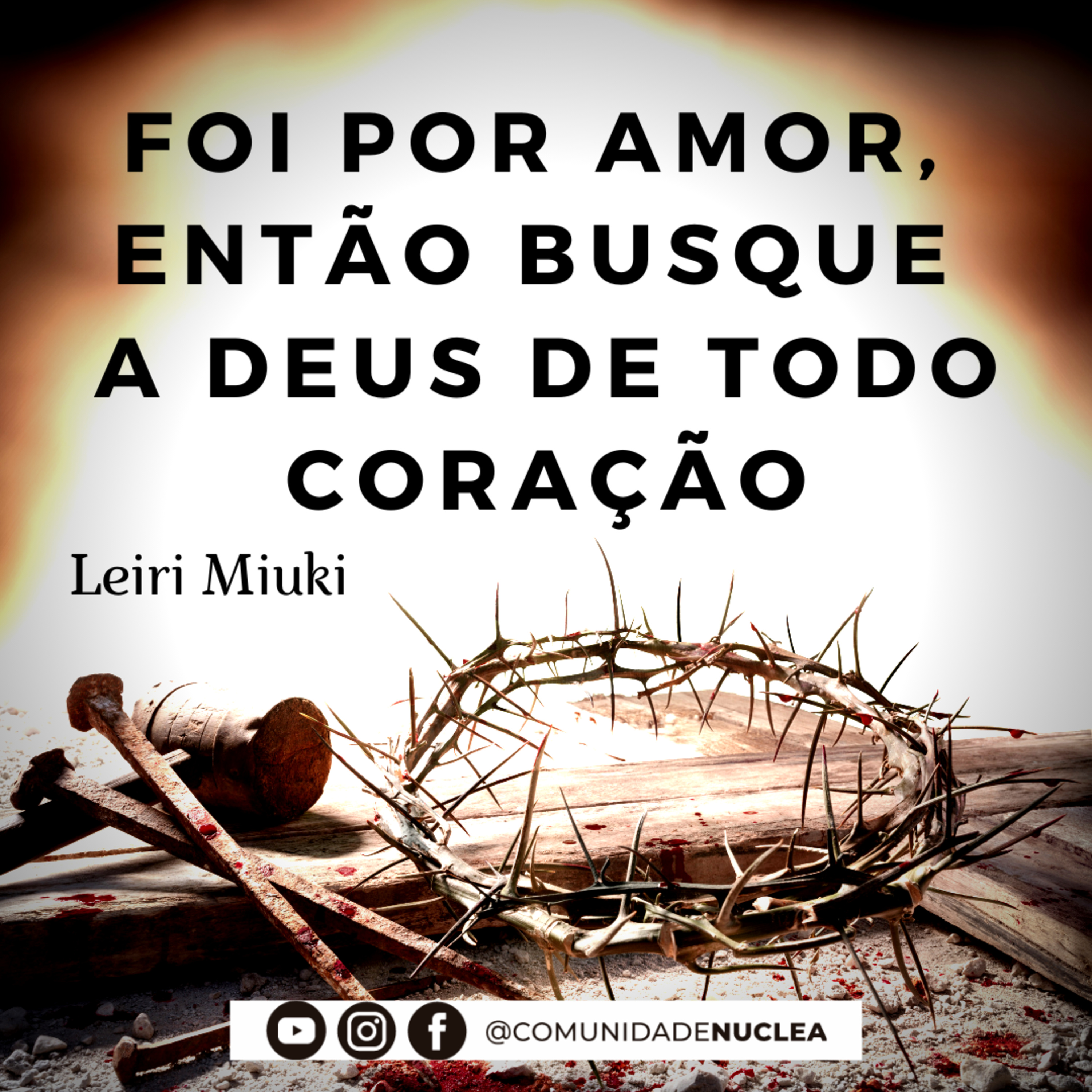 Intercessora Leiri Miuki - Foi por amor, então busque a Deus de todo coração episode artwork
