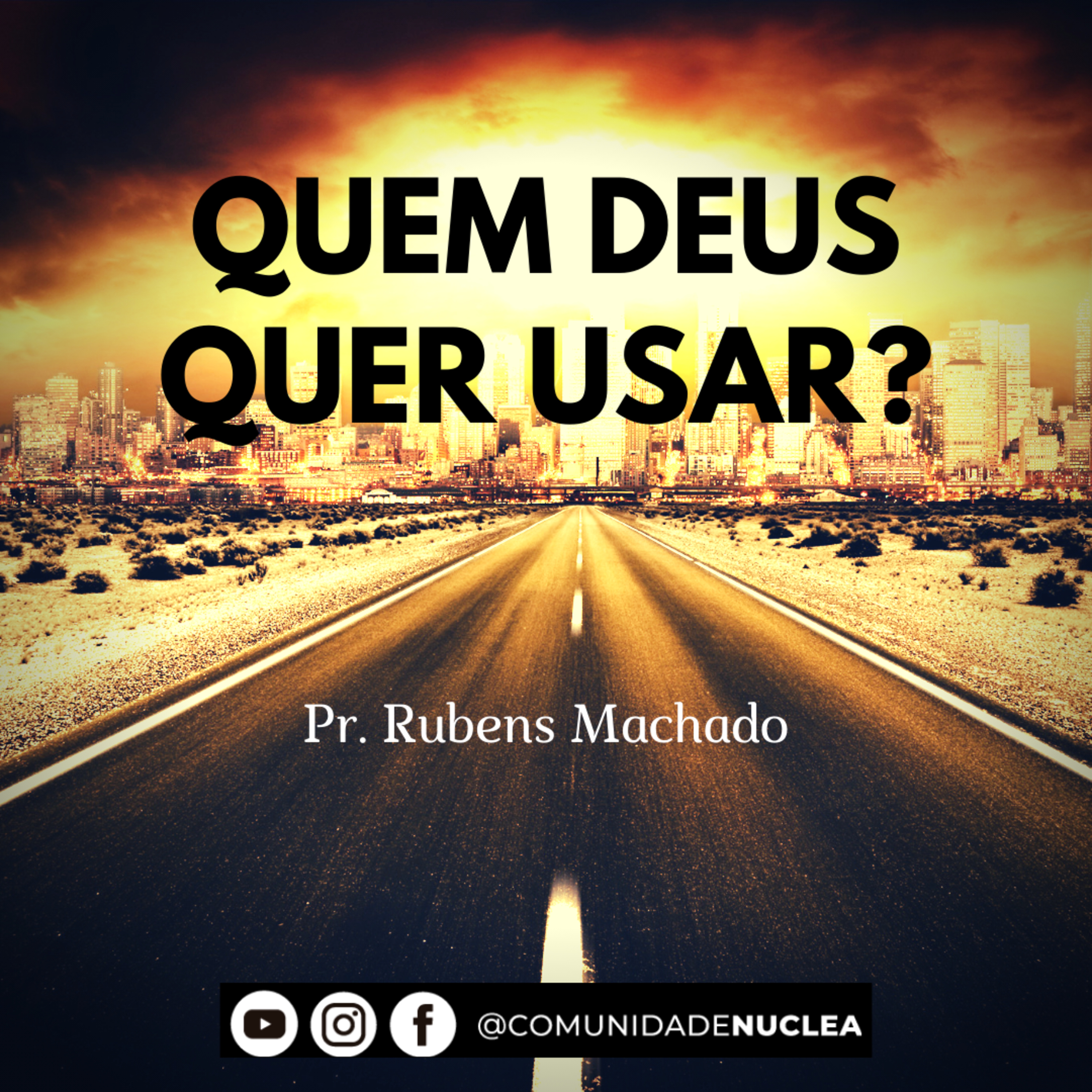 Pr. Rubens Machado - Quem Deus quer usar? episode artwork