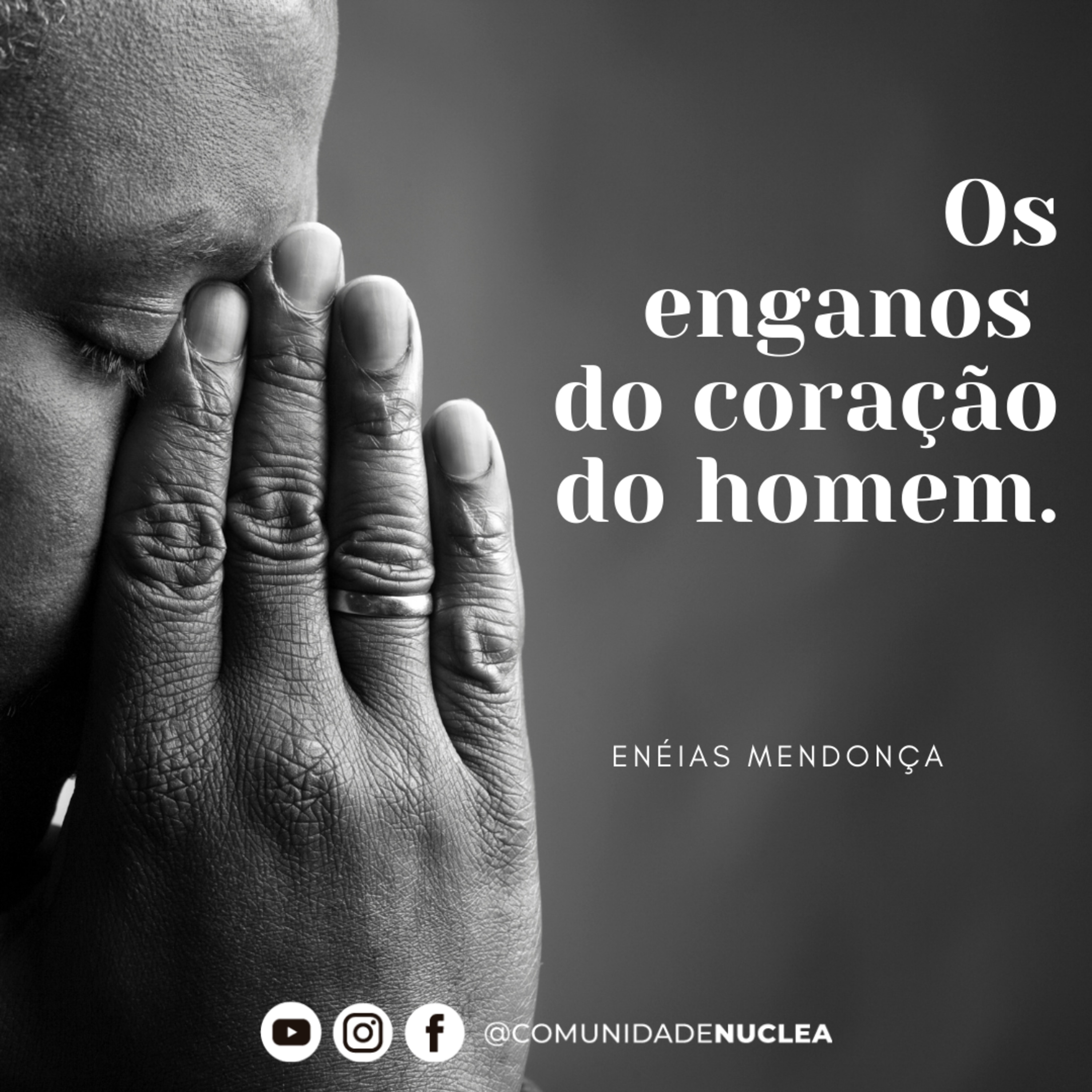 Preletor Enéias Mendonça - Os enganos do coração do homem. episode artwork