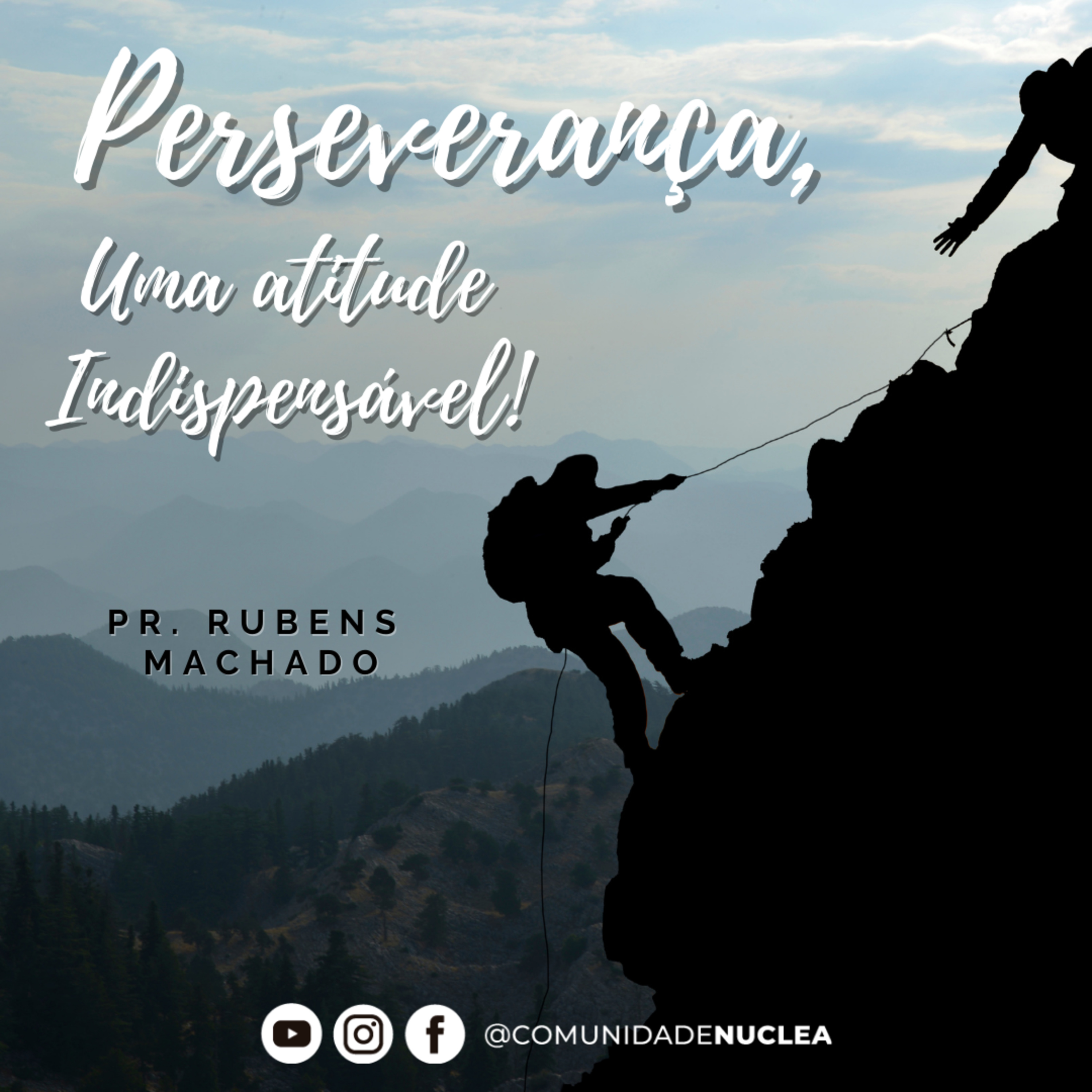 Pr. Rubens Machado - Perseverança, uma atitude indispensável! episode artwork