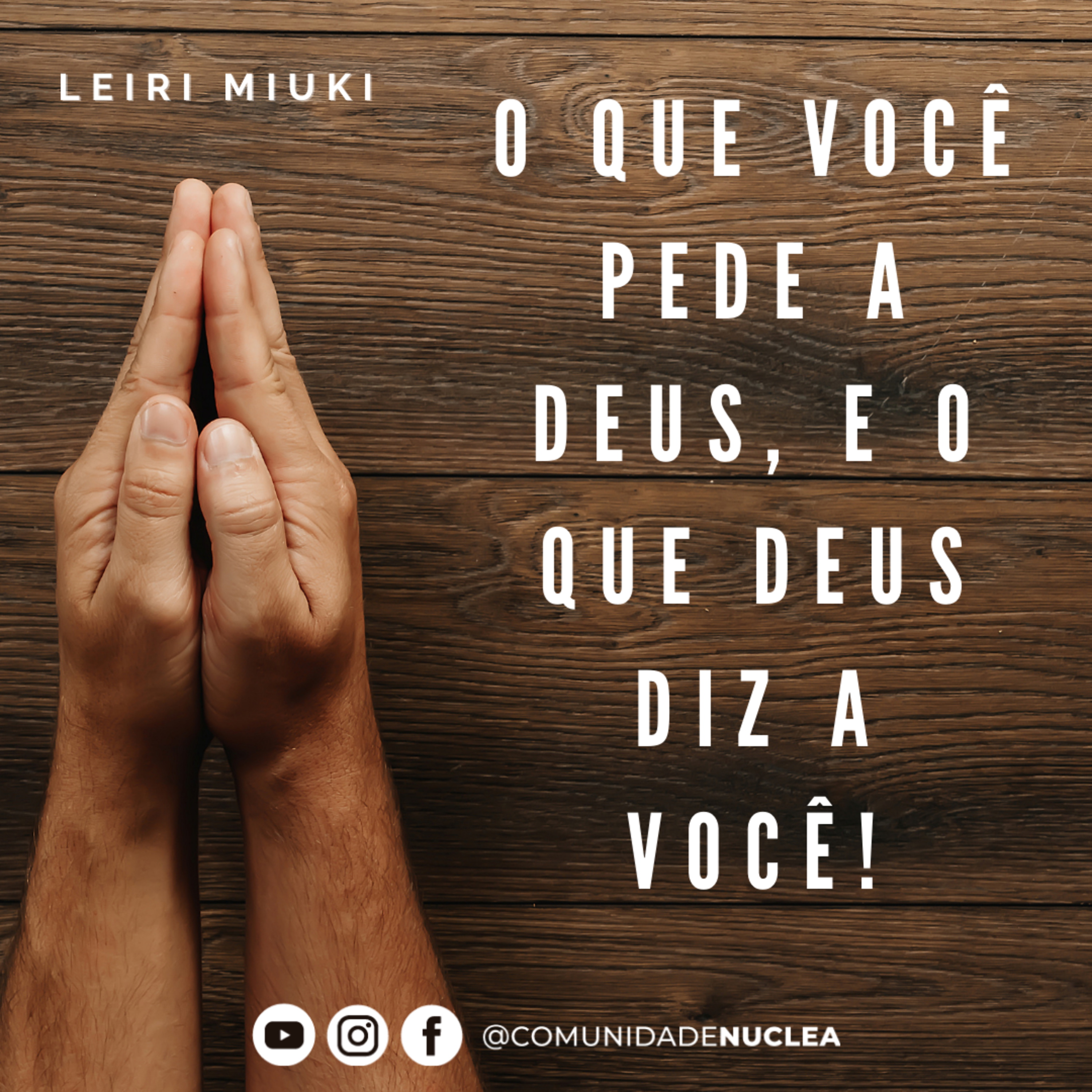Intercessora Leiri Miuki - O que você pede a Deus, e o que Deus diz a você! episode artwork